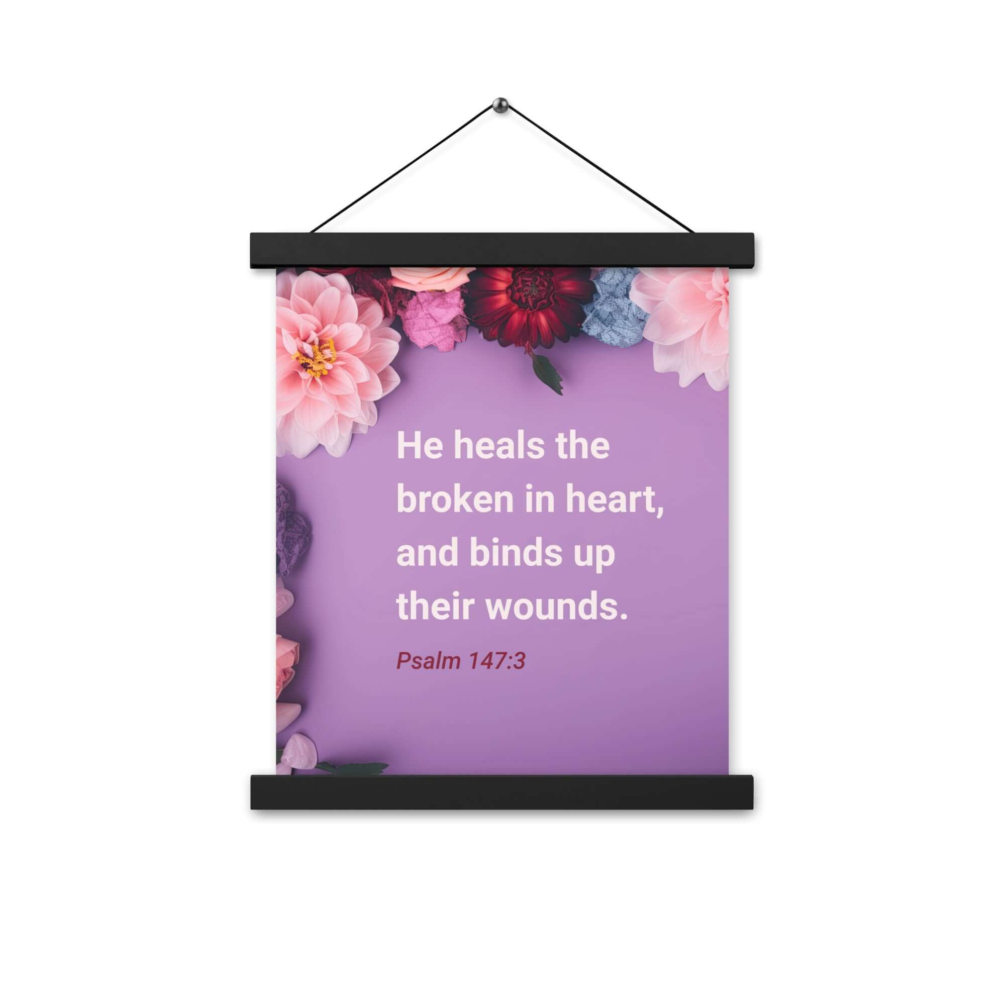 Psalm 147:3 Bible Verse, He heals the broken Enhanced Matte Paper Poster With Hanger Wall Art