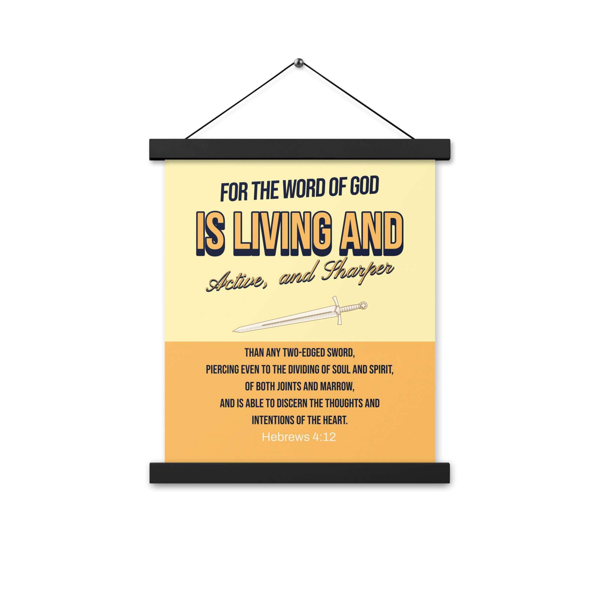 Hebrews 4:12 Bible Verse, living and active Enhanced Matte Paper Poster With Hanger Wall Art