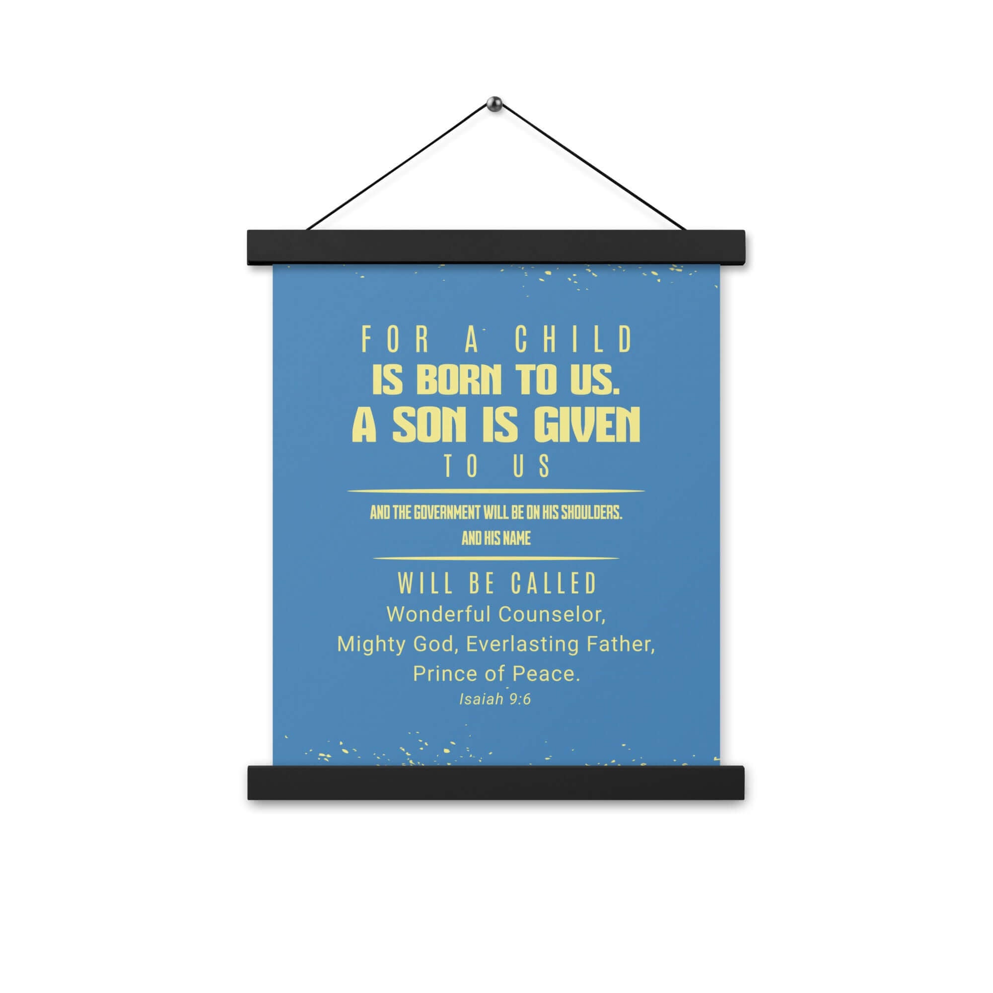 Isaiah 9:6 Bible Verse, Mighty God Enhanced Matte Paper Poster With Hanger Wall Art