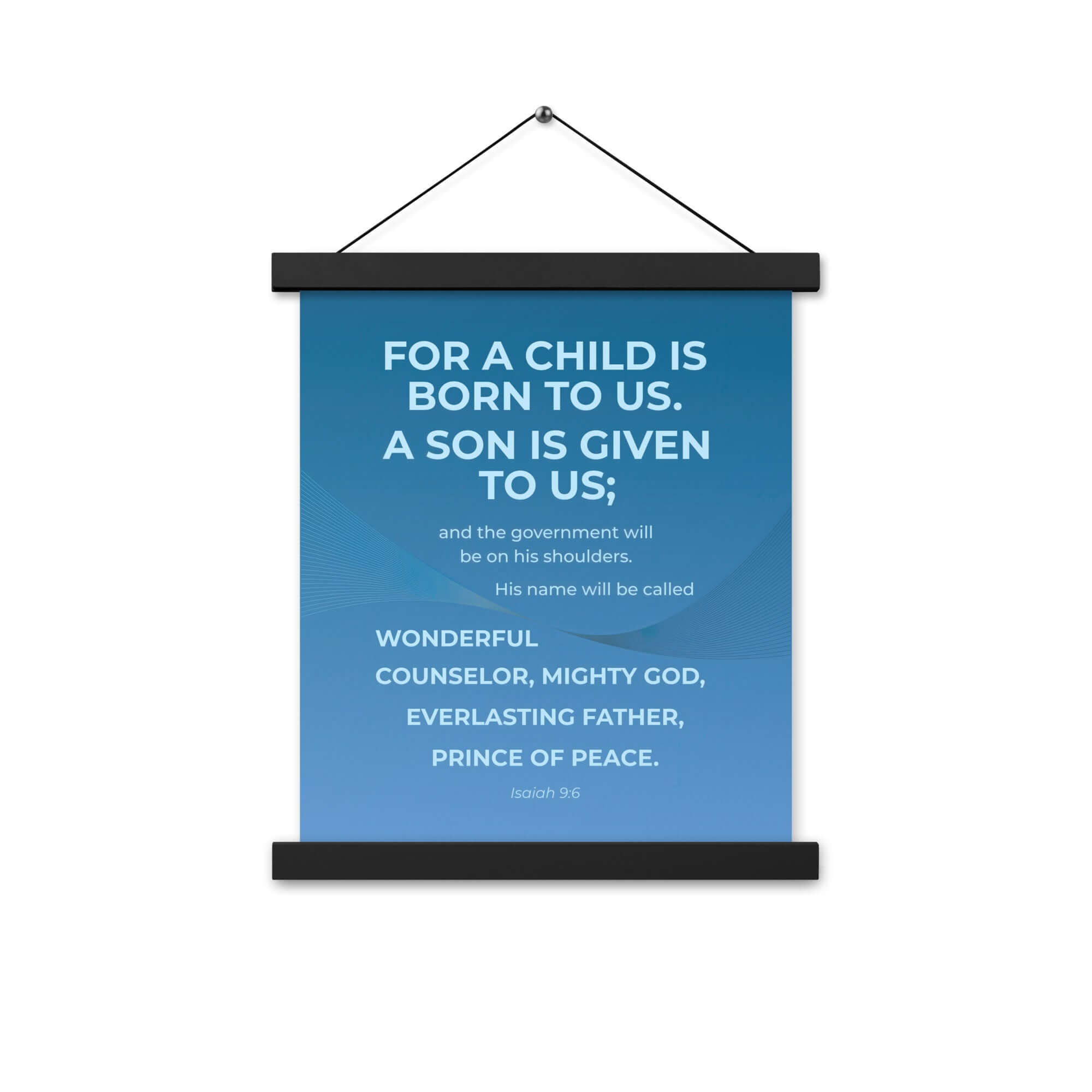 Isaiah 9:6 Bible Verse, Everlasting Father Enhanced Matte Paper Poster With Hanger Wall Art