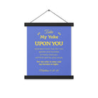 Matthew 11:29-30 Bible Verse, Take my yoke Enhanced Matte Paper Poster With Hanger Wall Art