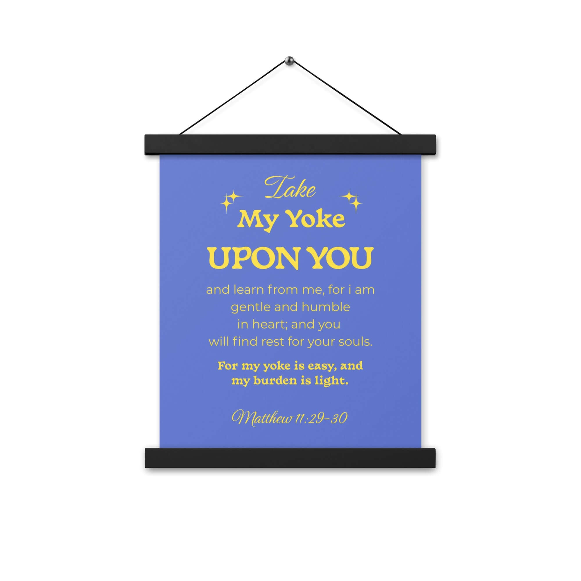 Matthew 11:29-30 Bible Verse, Take my yoke Enhanced Matte Paper Poster With Hanger Wall Art