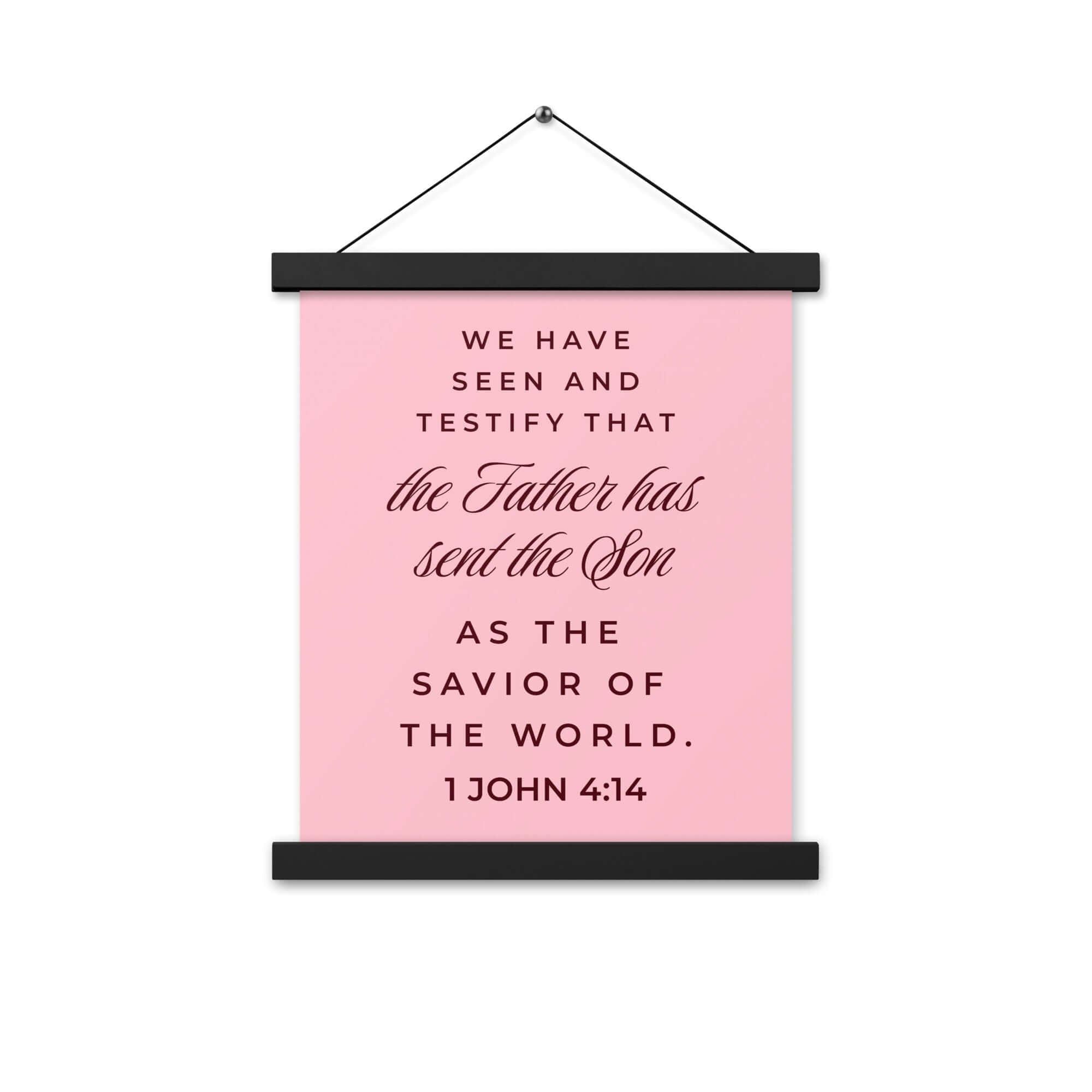 1 John 4:14 Bible Verse, We have seen Enhanced Matte Paper Poster With Hanger Wall Art