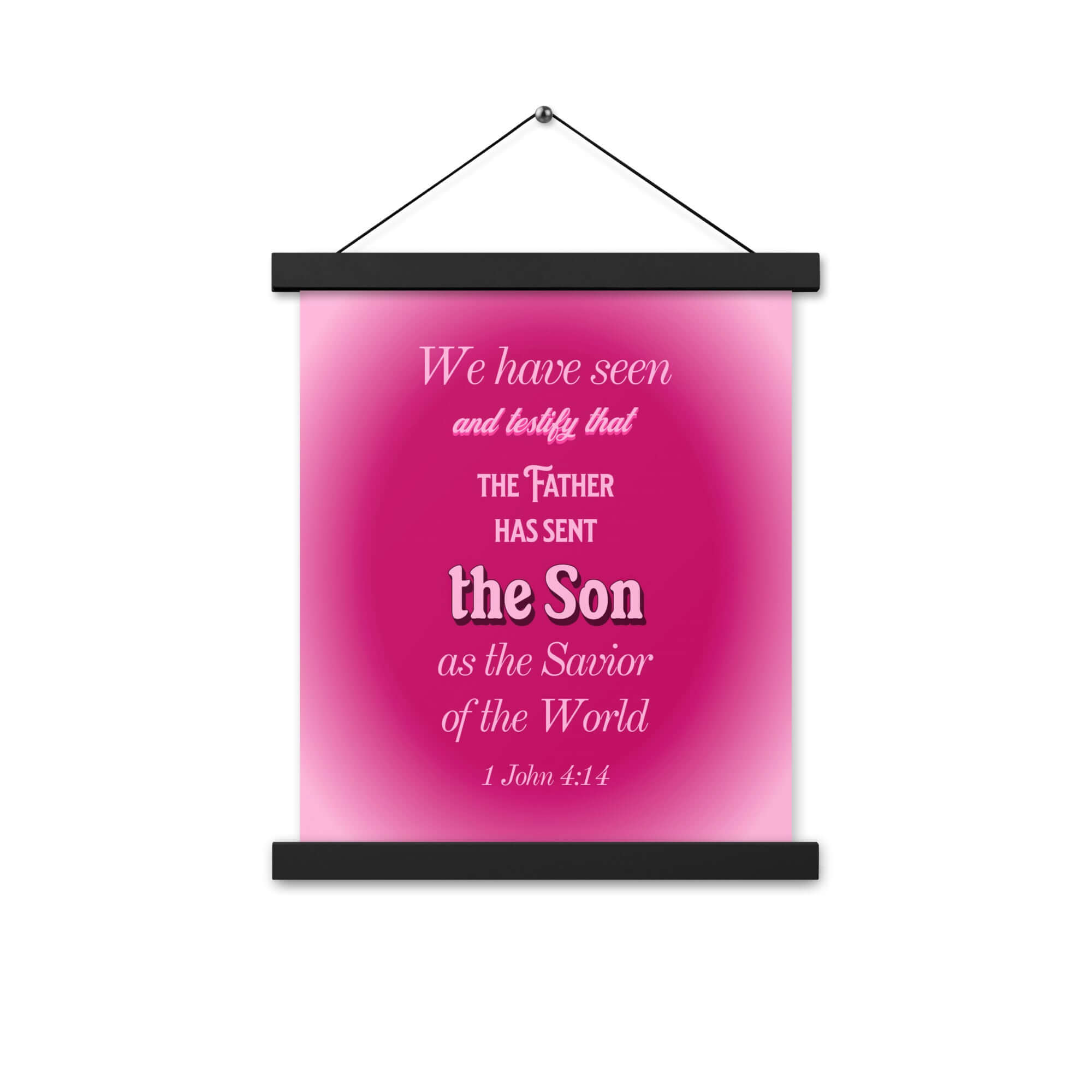 1 John 4:14 Bible Verse, that the Father Enhanced Matte Paper Poster With Hanger Wall Art