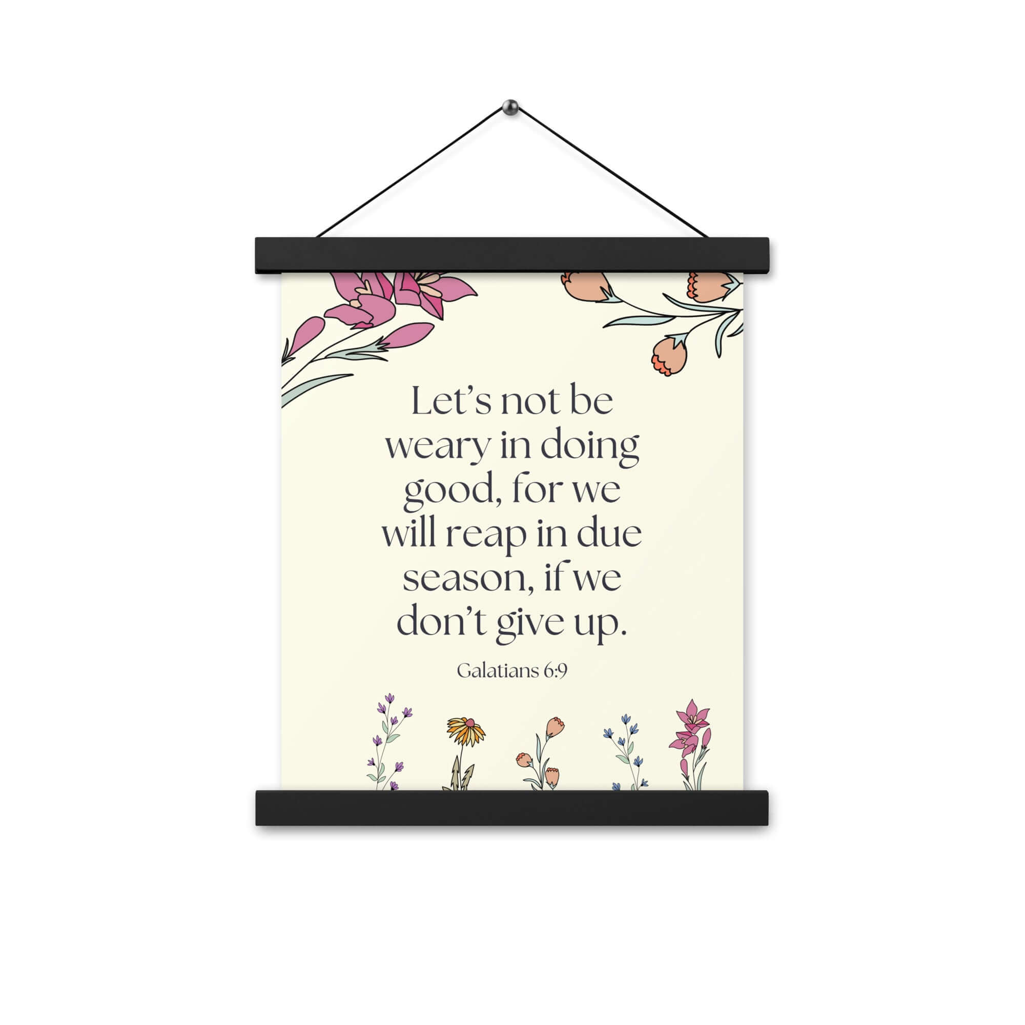 Galatians 6:9 Bible Verse, in doing good Enhanced Matte Paper Poster With Hanger Wall Art