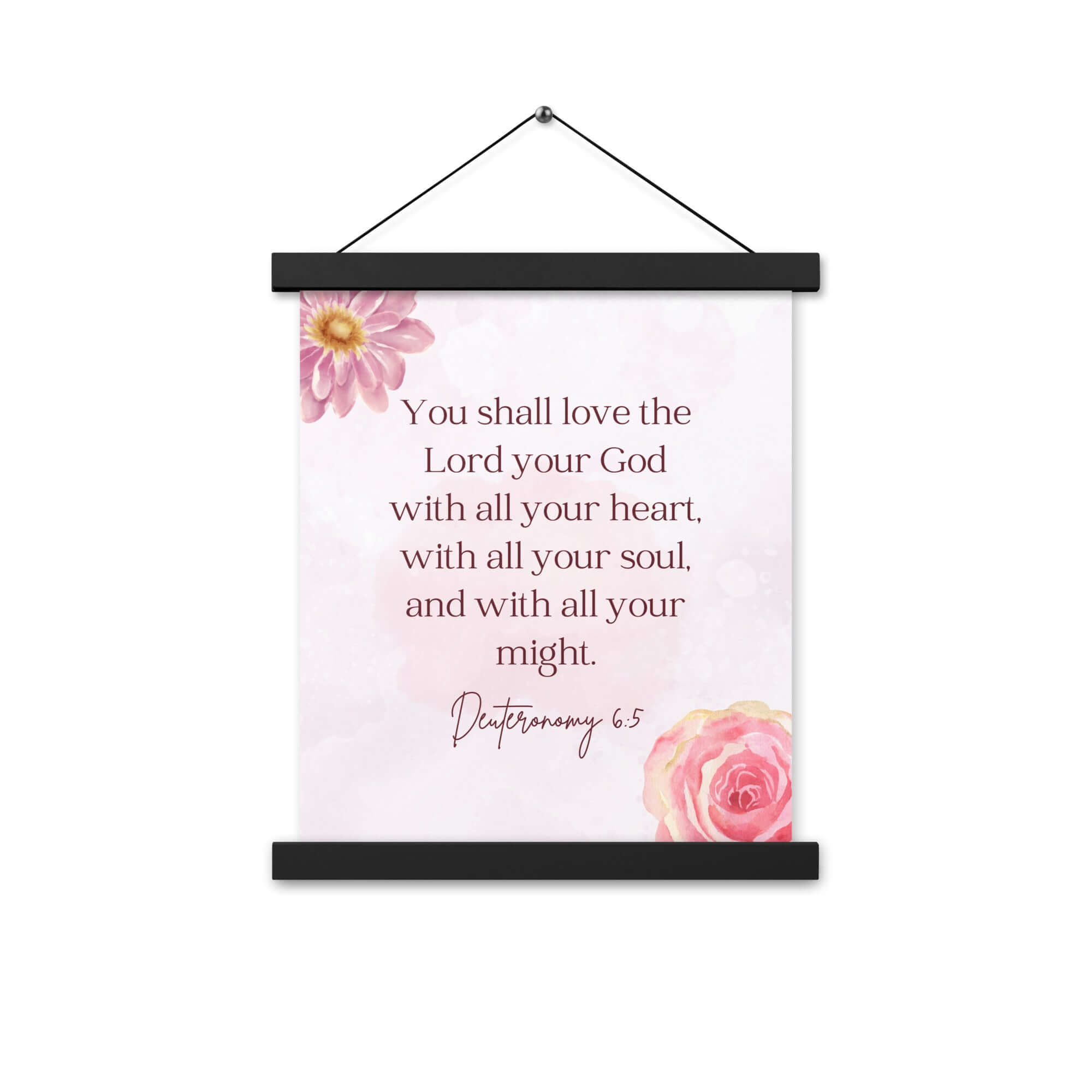 Deuteronomy 6:5 Bible Verse, the Lord Enhanced Matte Paper Poster With Hanger Wall Art