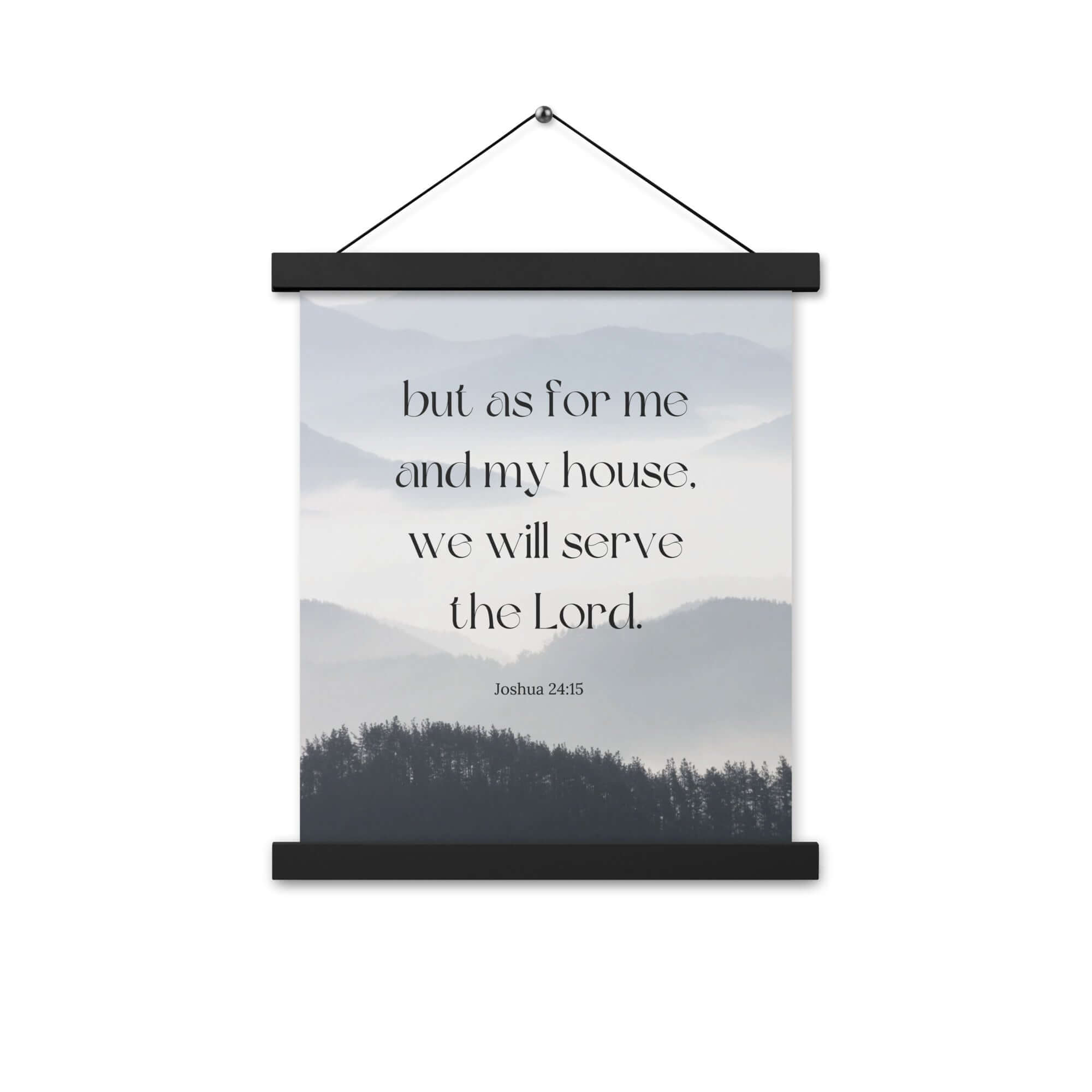 Joshua 24:15 Bible Verse, whom you Enhanced Matte Paper Poster With Hanger Wall Art