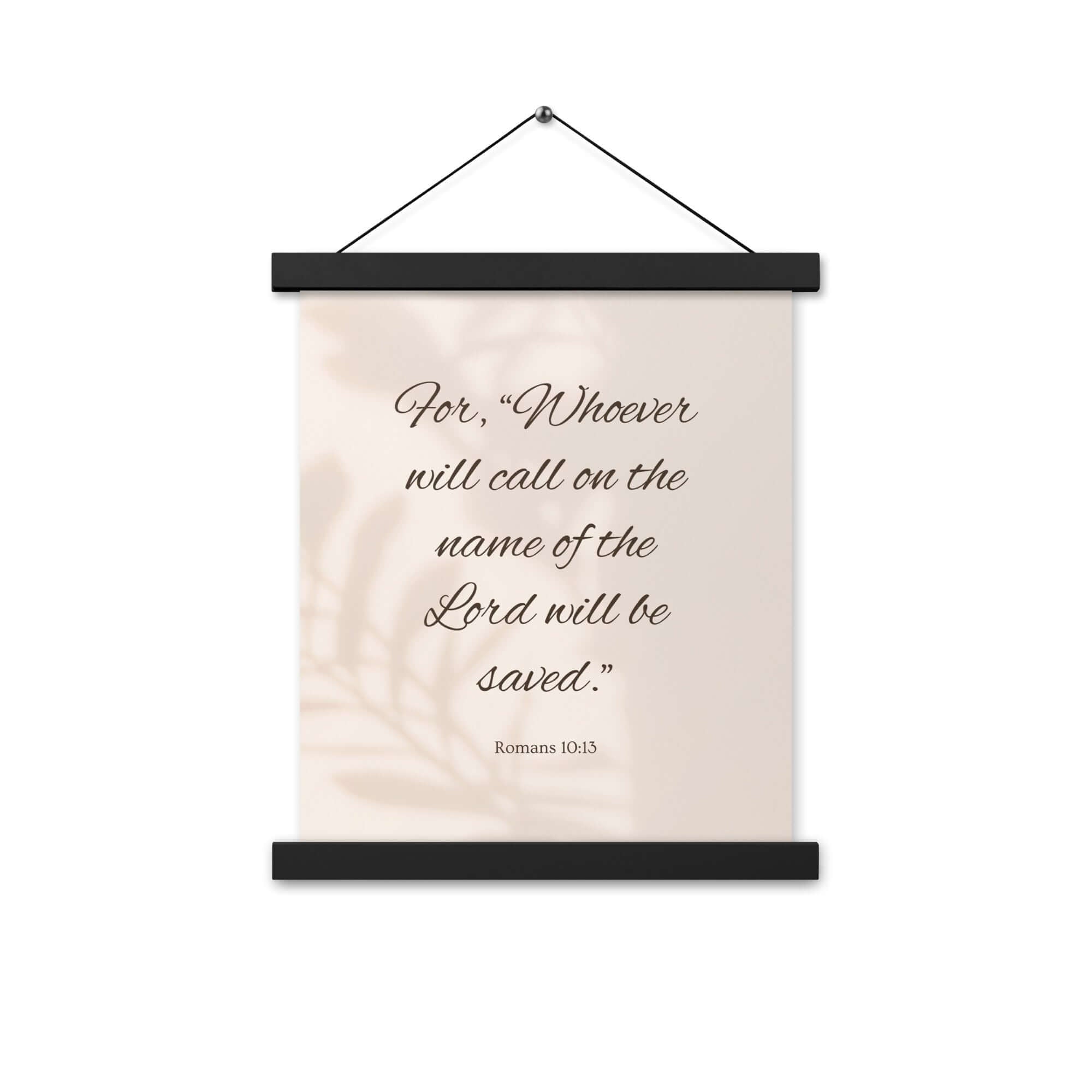 Romans 10:13 Bible Verse, Whoever Enhanced Matte Paper Poster With Hanger Wall Art