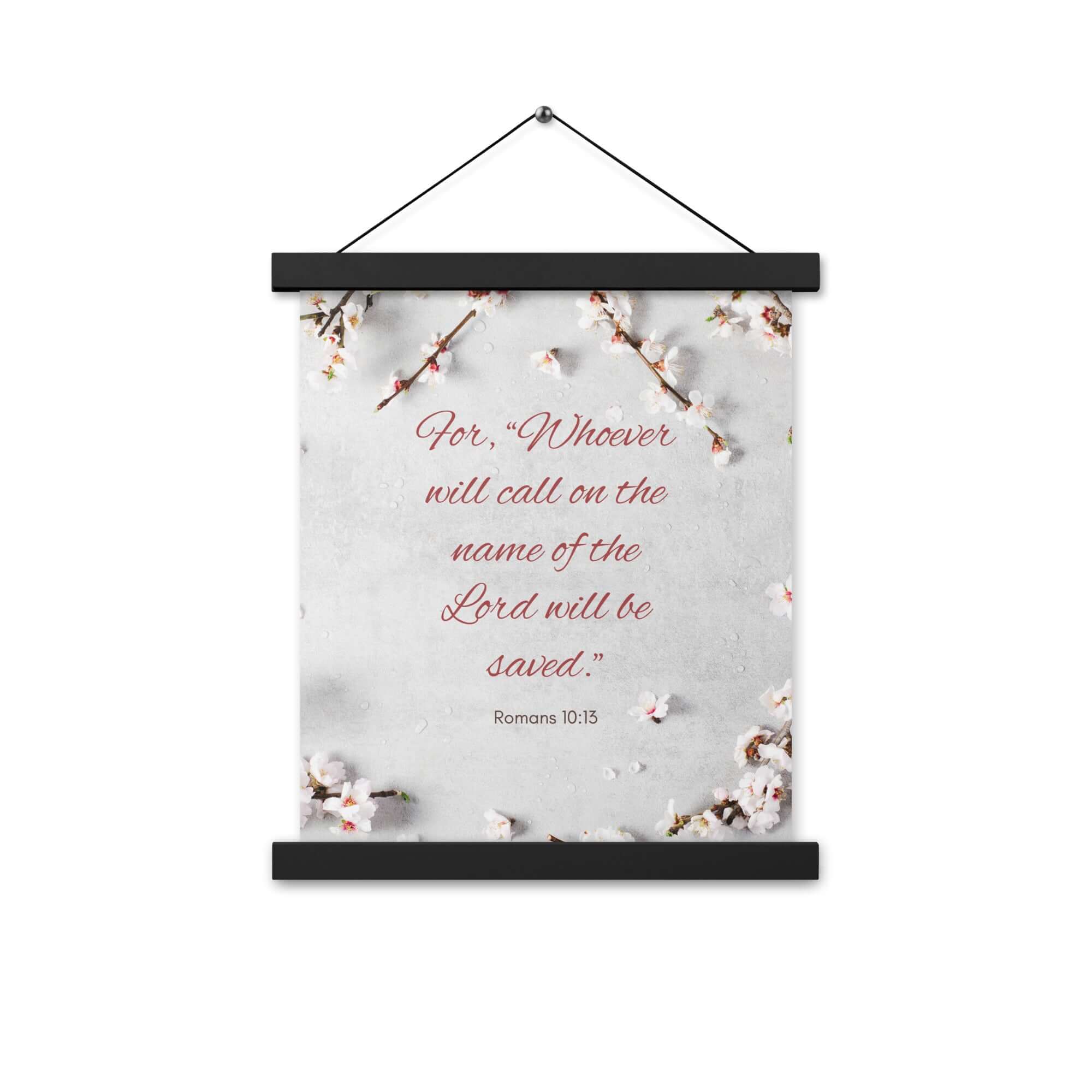 Romans 10:13 Bible Verse, the Lord Enhanced Matte Paper Poster With Hanger Wall Art