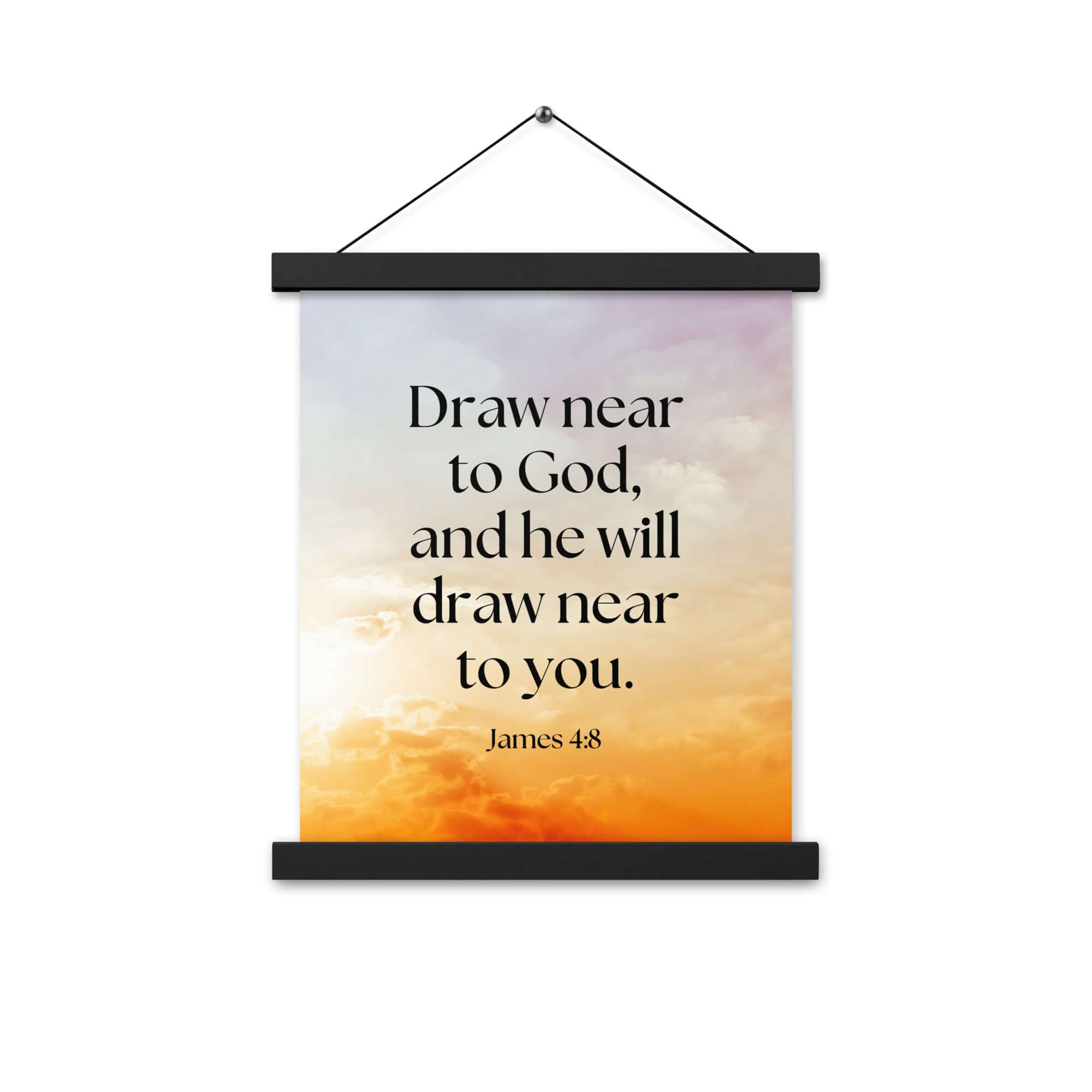 James 4:8 Bible Verse, he will draw Enhanced Matte Paper Poster With Hanger Wall Art