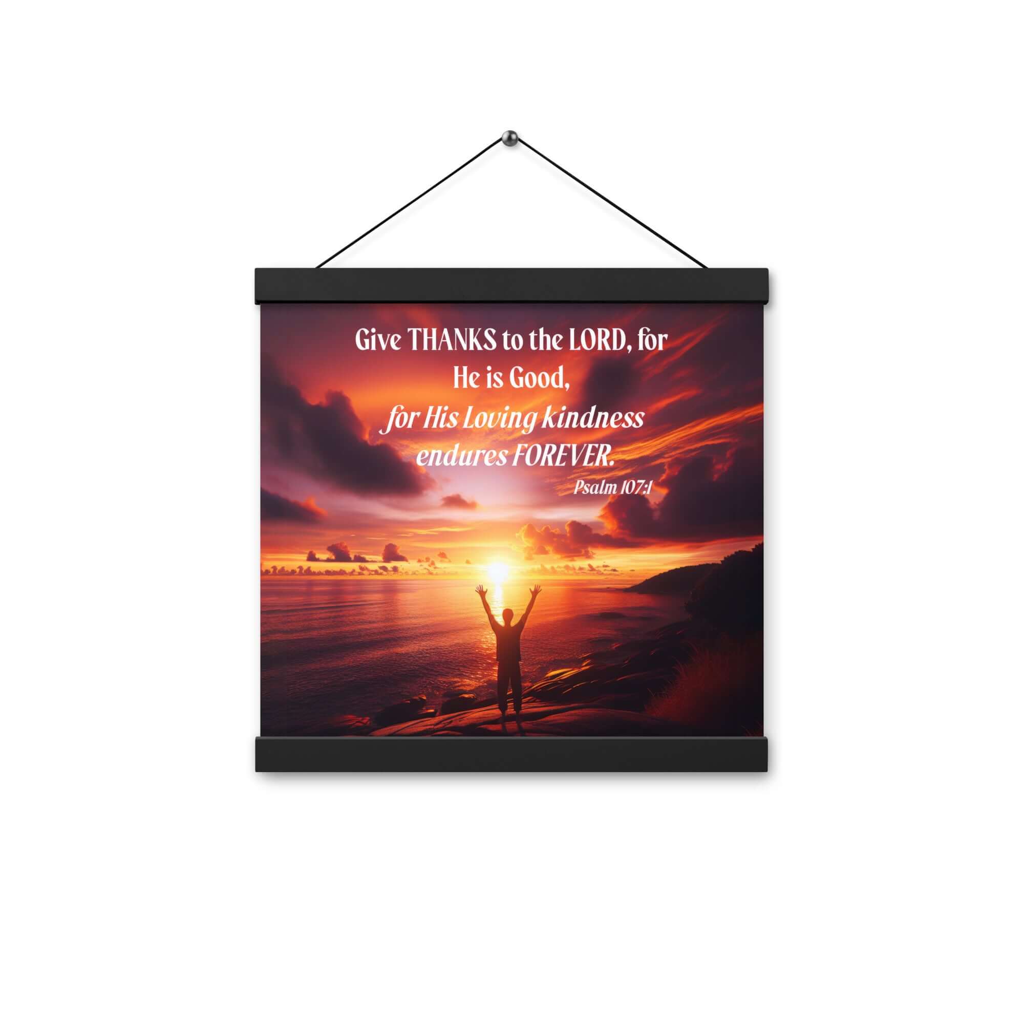 Psalm 107:1 Bible Verse, Give Thanks to the Lord Enhanced Matte Paper Poster With Hanger Wall Art