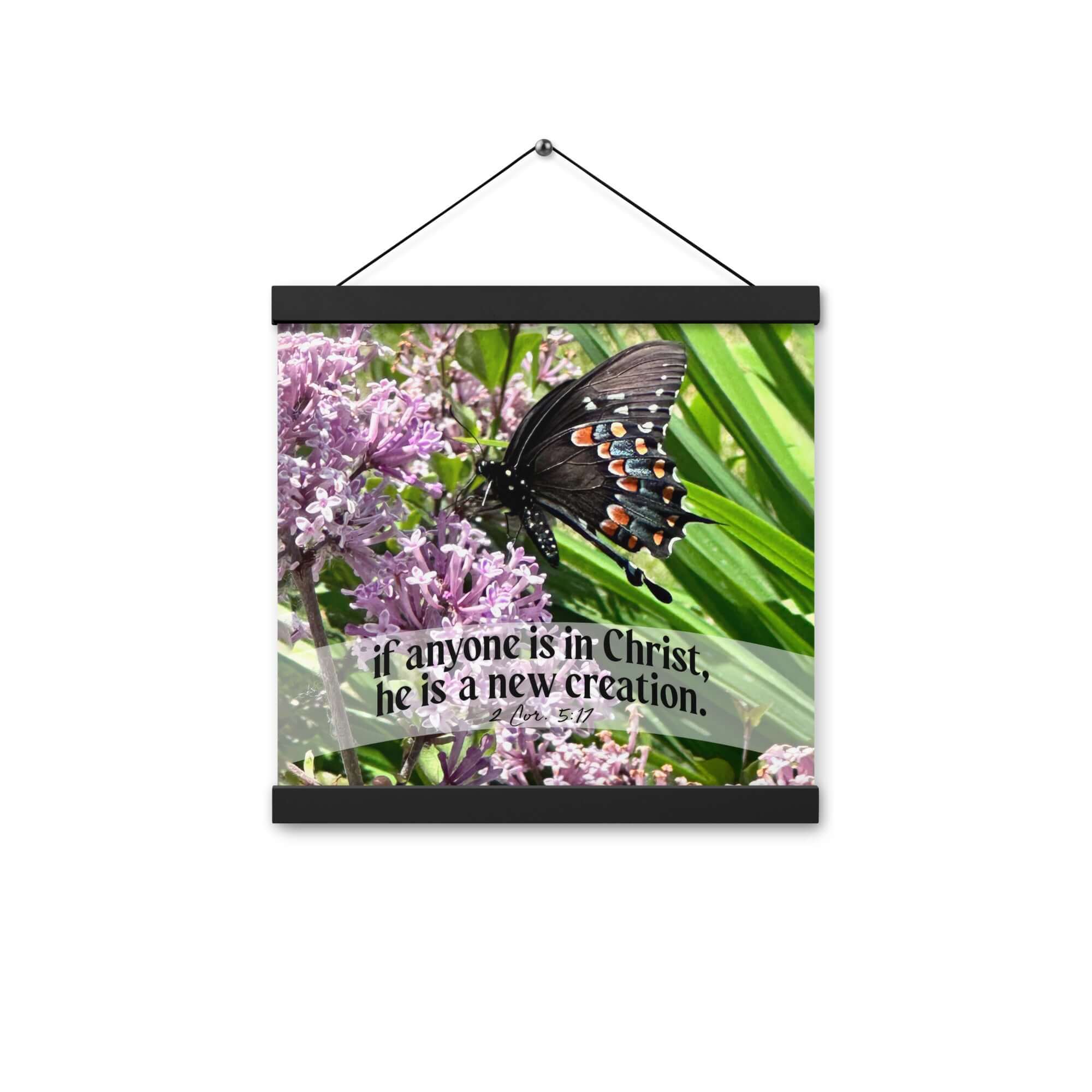 2 Corinthians 5:17 Bible Verse, Butterfly Enhanced Matte Paper Poster With Hanger Wall Art