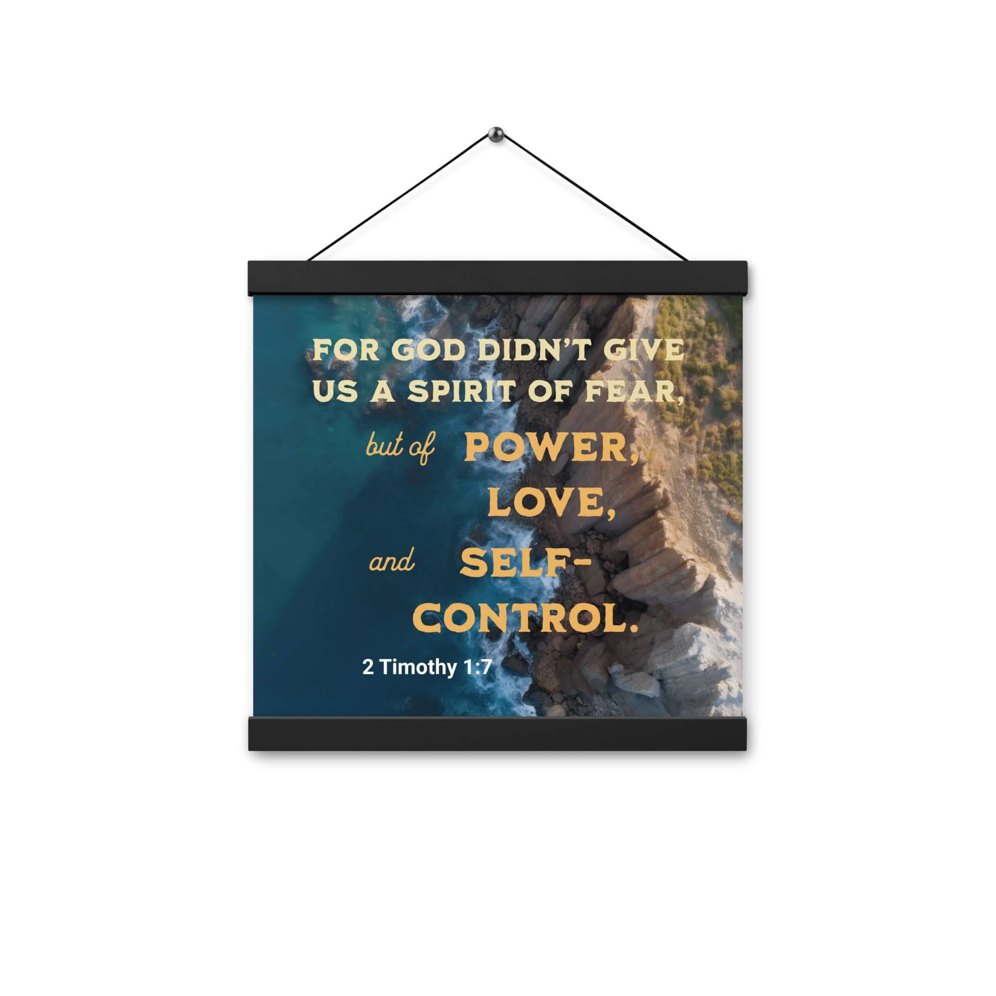 2 Timothy 1:7 Bible Verse, Power, Love, Self-Control Enhanced Matte Paper Poster With Hanger Wall Art