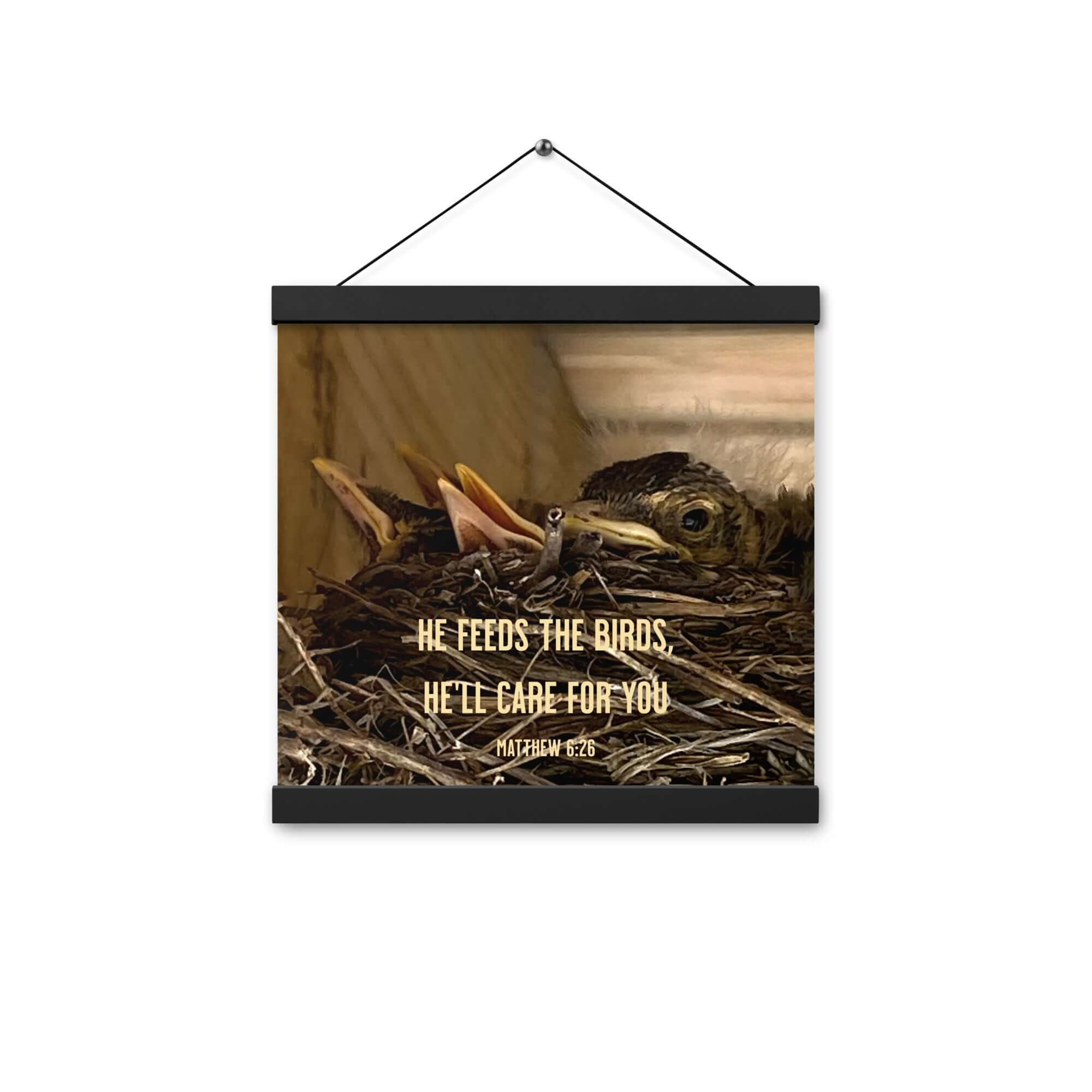 Matthew 6:26 Baby Robins, He'll Care for You Enhanced Matte Paper Poster With Hanger Wall Art