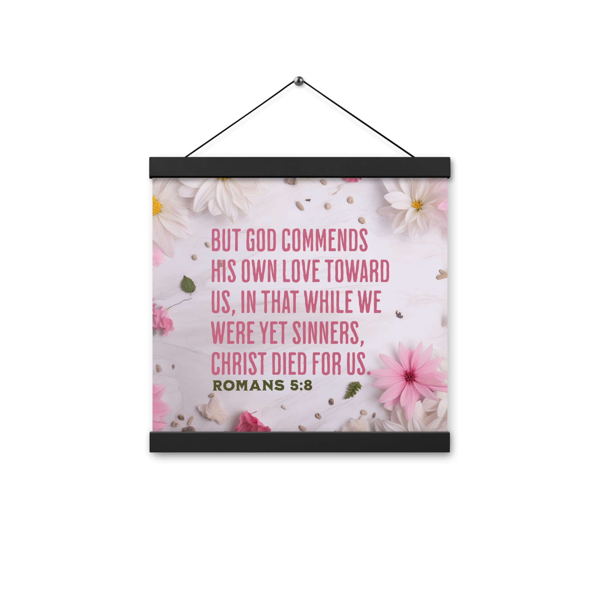 Romans 5:8 Bible Verse, Christ Died for Us Enhanced Matte Paper Poster With Hanger Wall Art