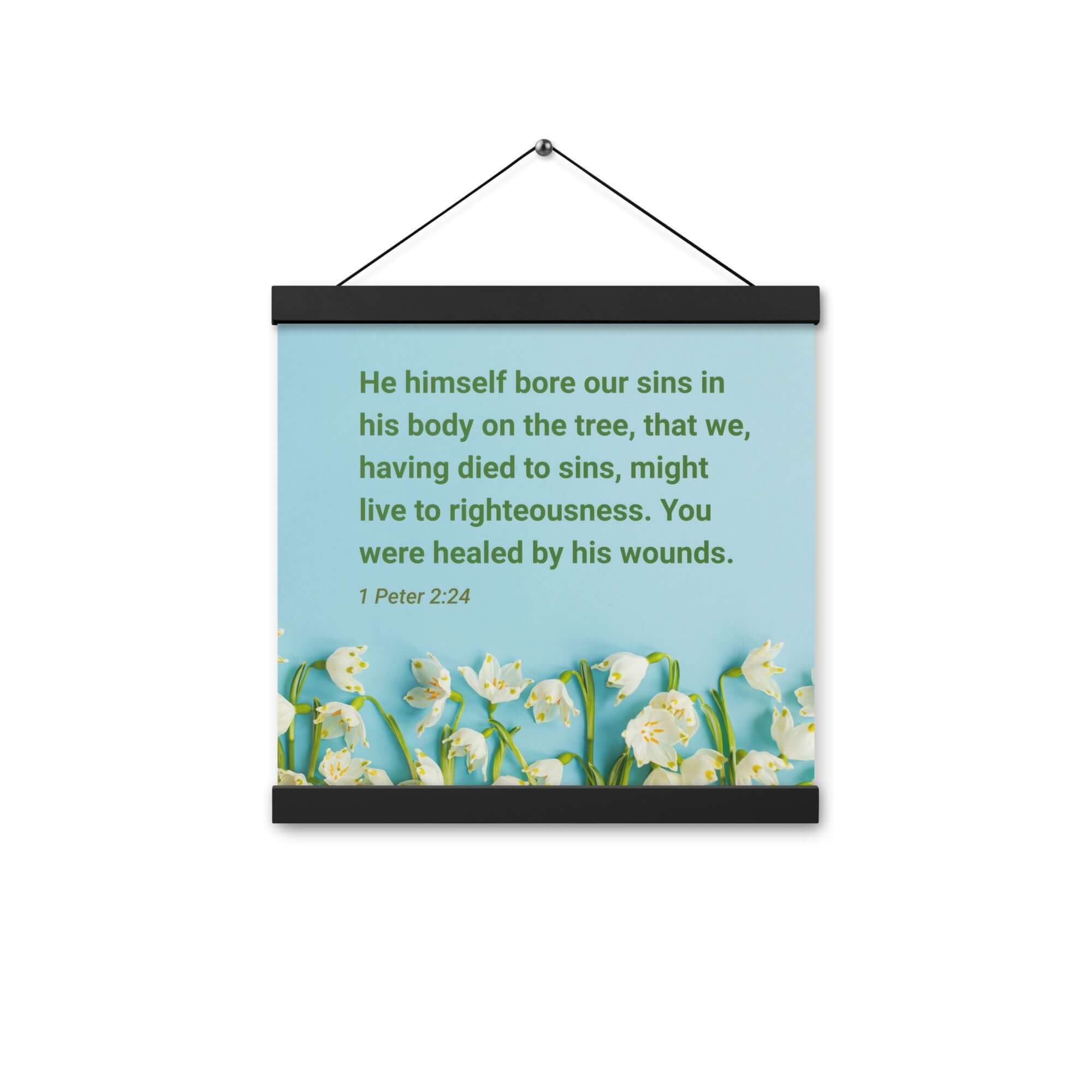 1 Peter 2:24 Bible Verse, healed by His wounds Enhanced Matte Paper Poster With Hanger Wall Art