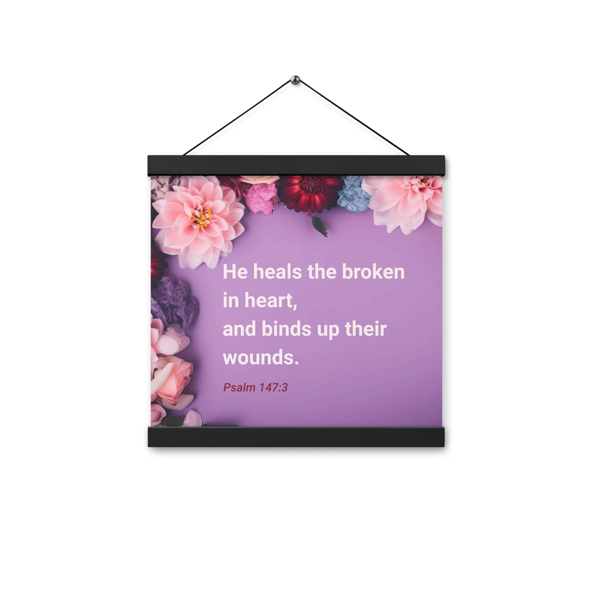 Psalm 147:3 Bible Verse, He heals the broken Enhanced Matte Paper Poster With Hanger Wall Art