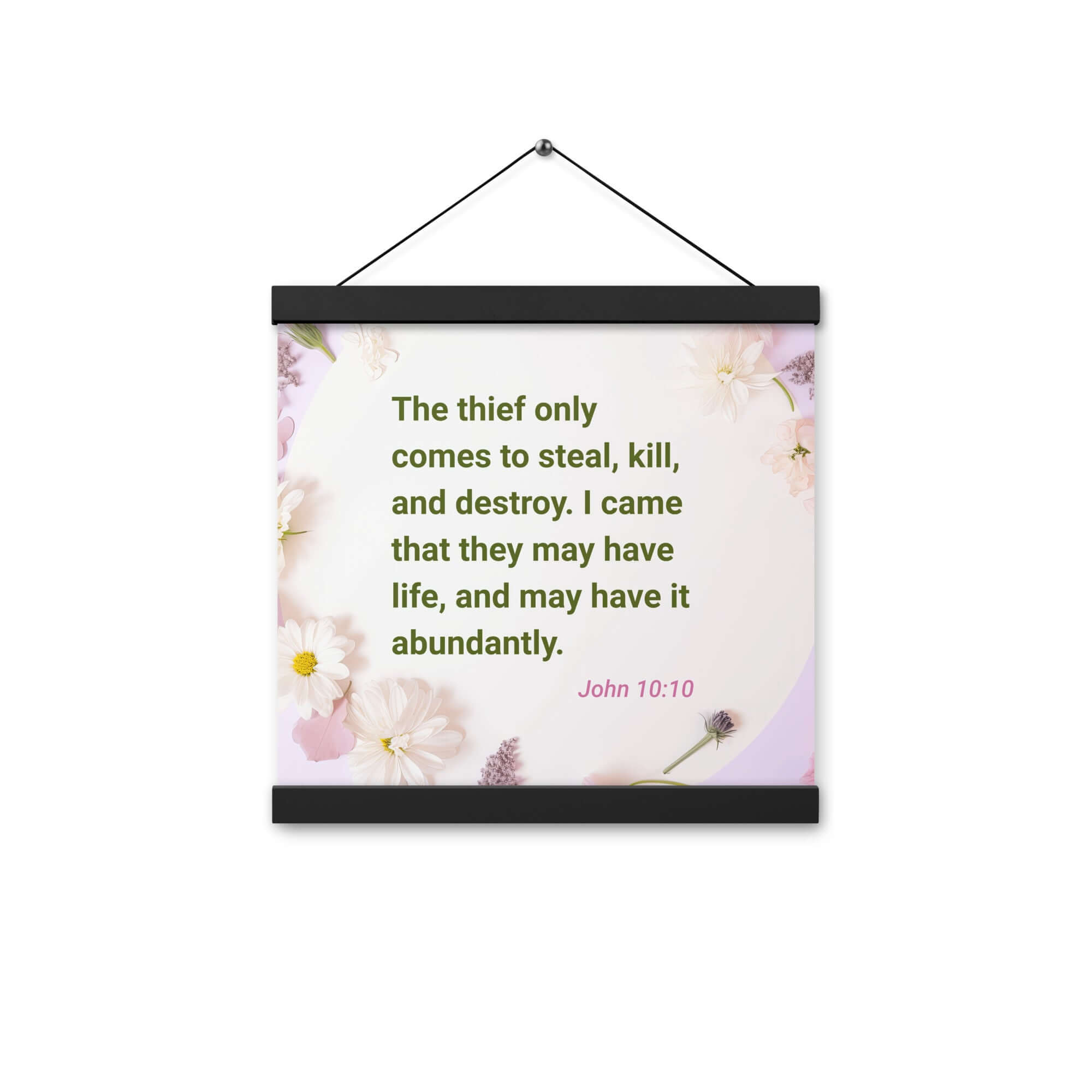 John 10:10 Bible Verse, Abundant Life Enhanced Matte Paper Poster With Hanger Wall Art