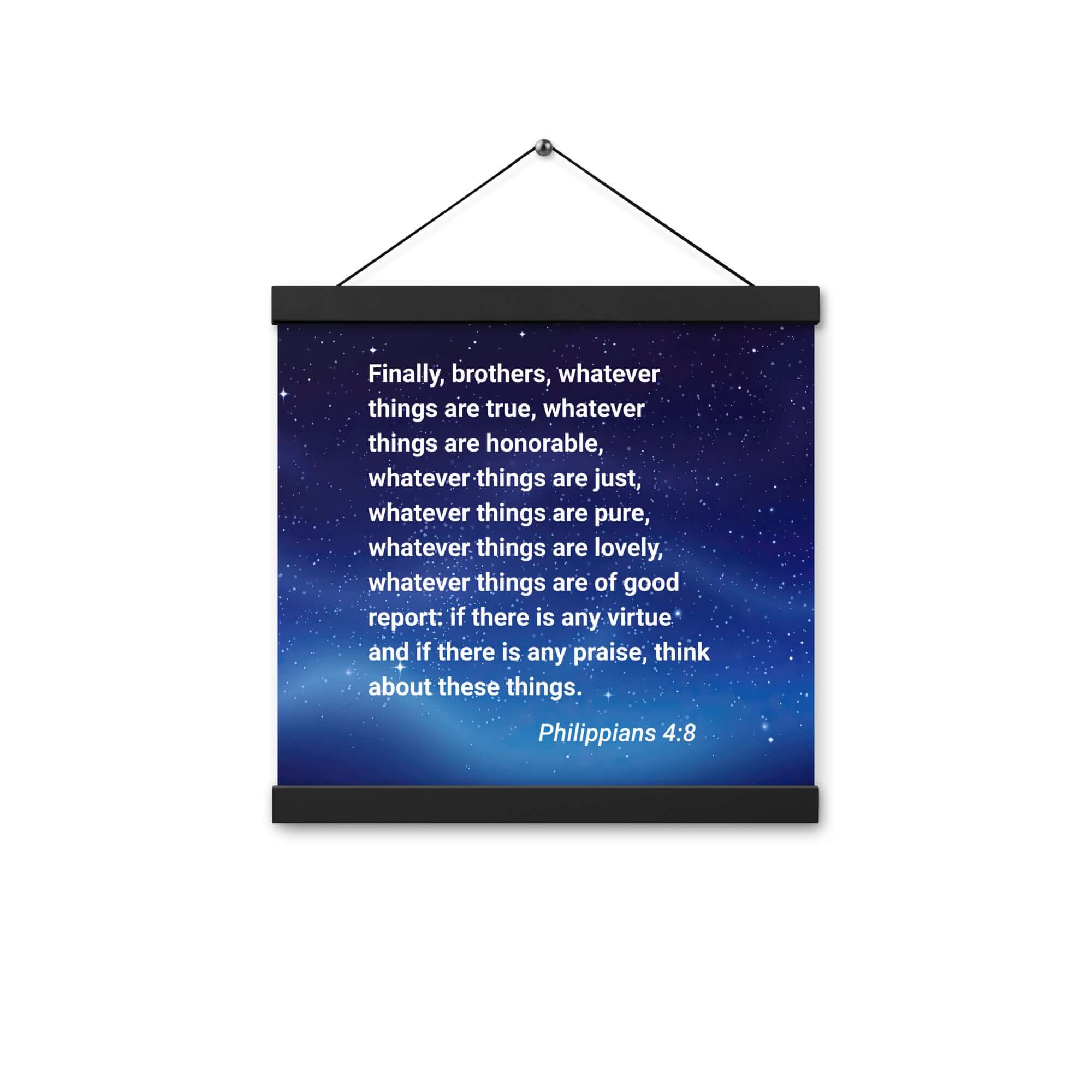 Philippians 4:8 Bible Verse, Think these things Enhanced Matte Paper Poster With Hanger Wall Art