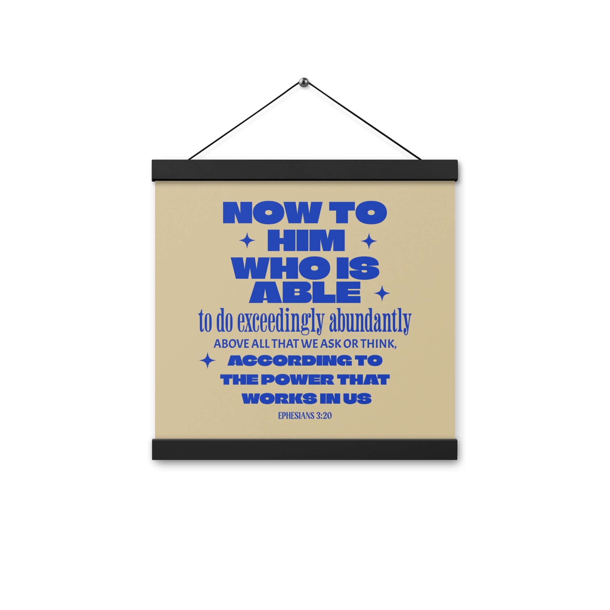 Ephesians 3:20 Bible Verse, power in us Enhanced Matte Paper Poster With Hanger Wall Art