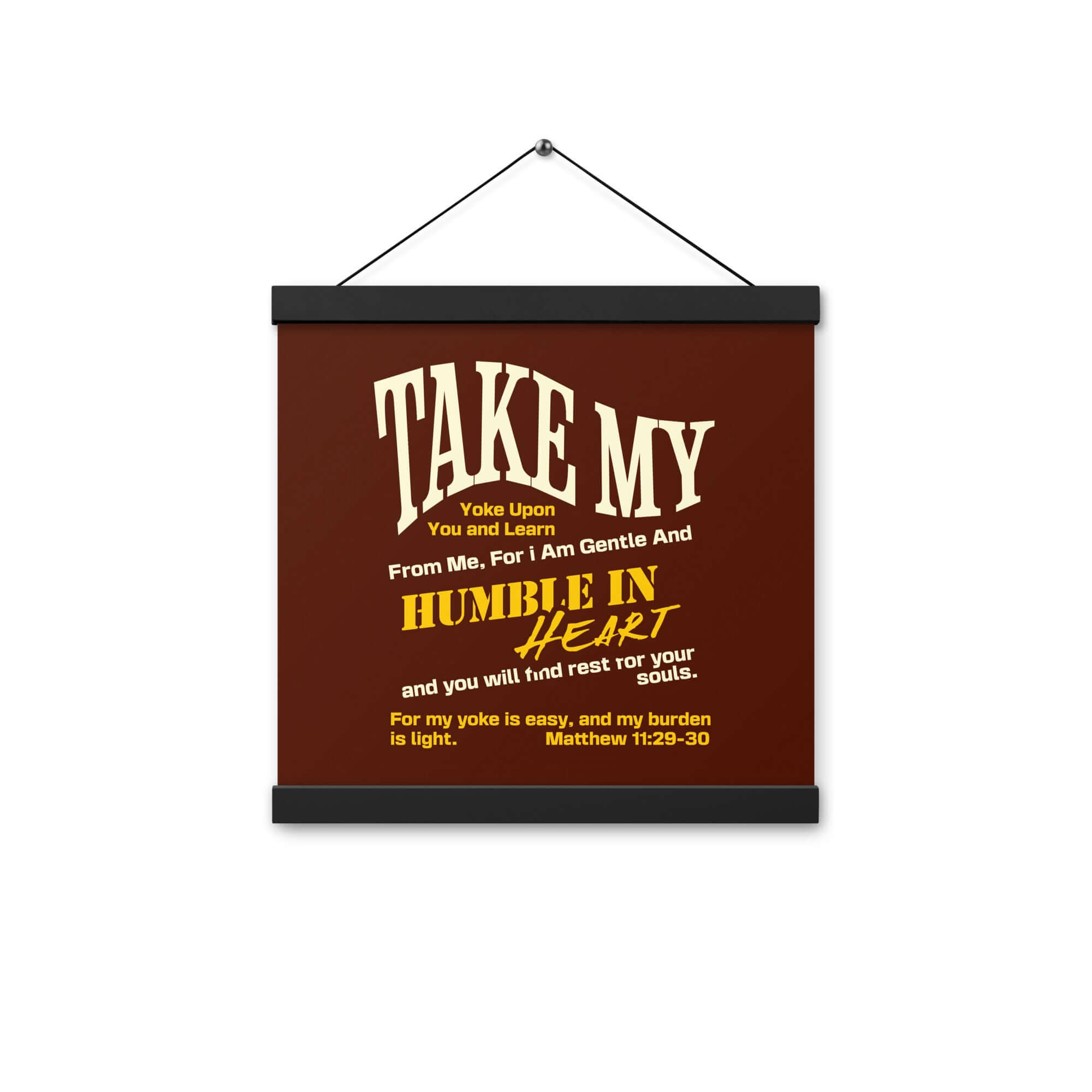 Matthew 11:29-30 Bible Verse, learn from me Enhanced Matte Paper Poster With Hanger Wall Art