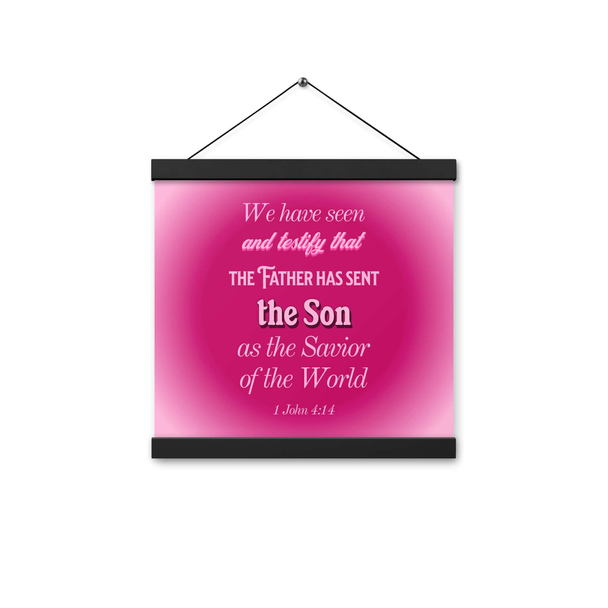 1 John 4:14 Bible Verse, that the Father Enhanced Matte Paper Poster With Hanger Wall Art