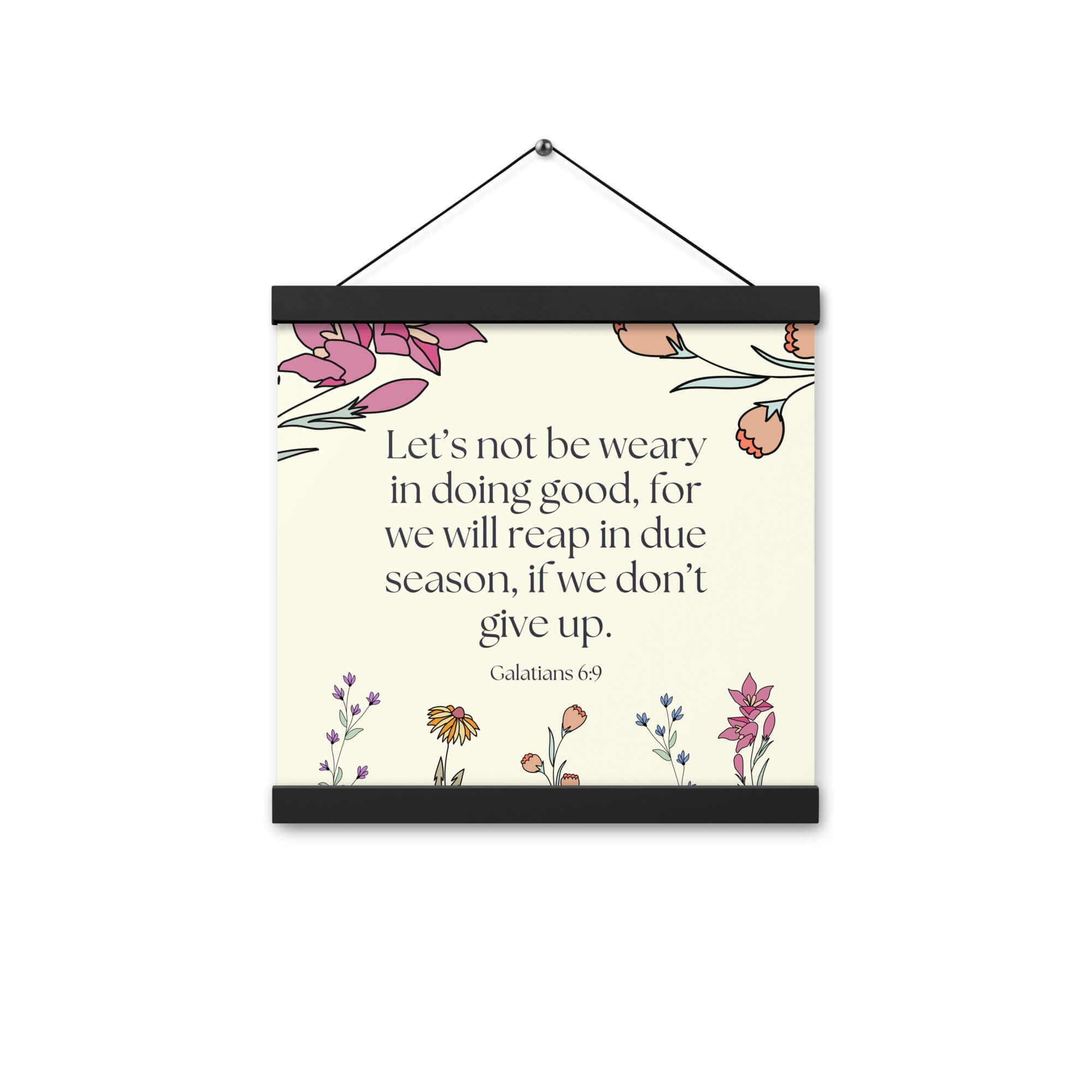 Galatians 6:9 Bible Verse, in doing good Enhanced Matte Paper Poster With Hanger Wall Art