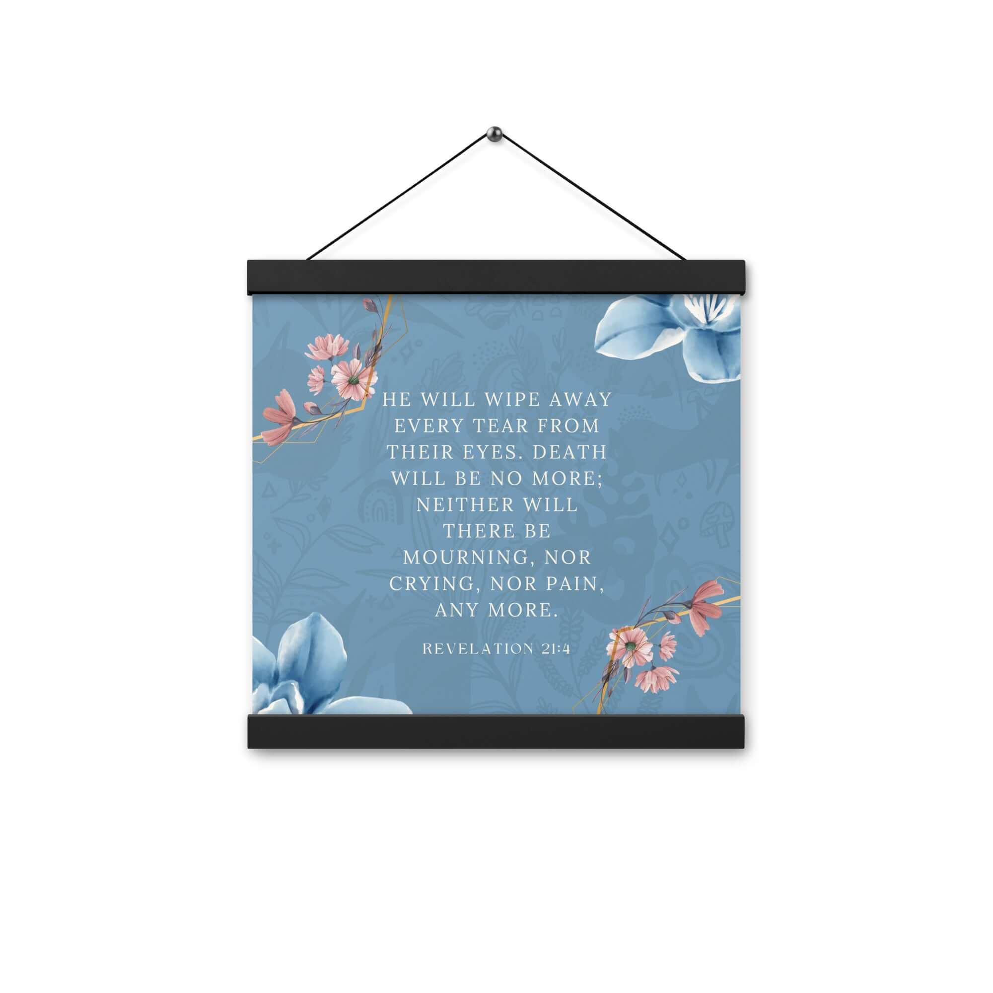 Revelation 21:4 Bible Verse, every tear Enhanced Matte Paper Poster With Hanger Wall Art