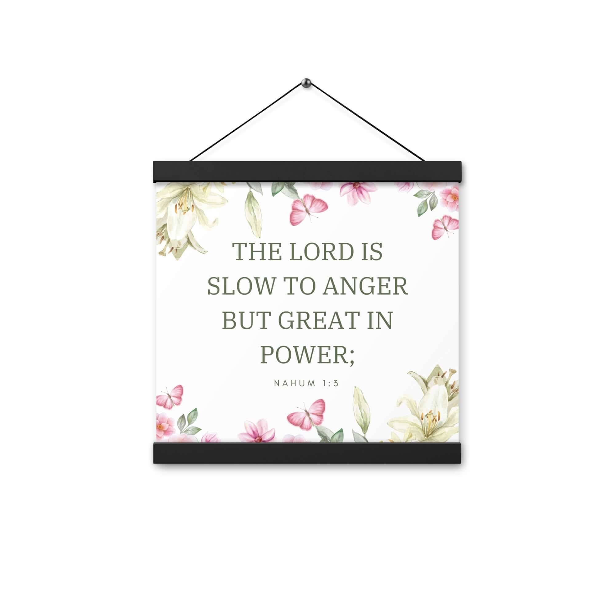 Nahum 1:3 Bible Verse, slow to anger Enhanced Matte Paper Poster With Hanger Wall Art