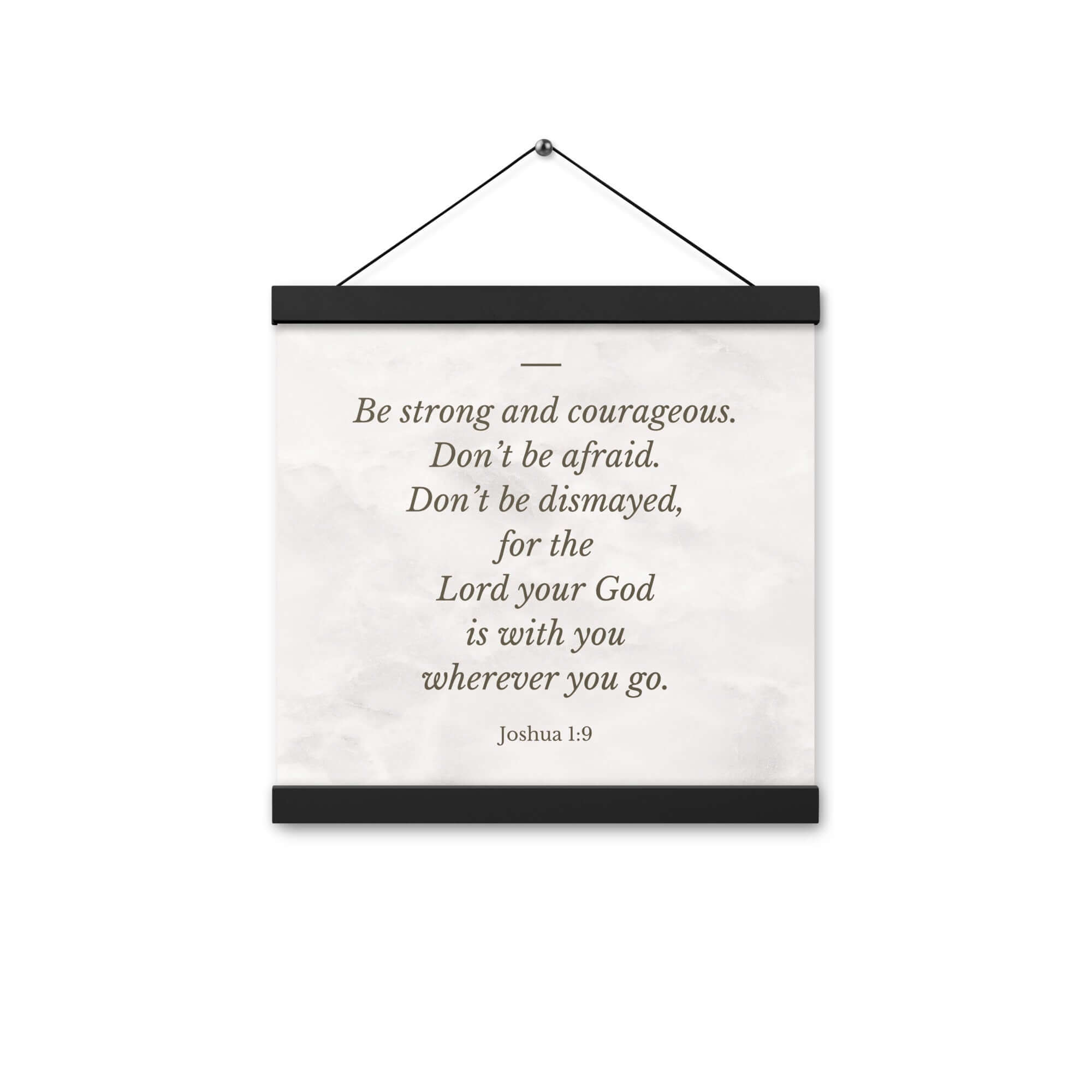 Joshua 1:9 Bible Verse, Be strong Enhanced Matte Paper Poster With Hanger Wall Art