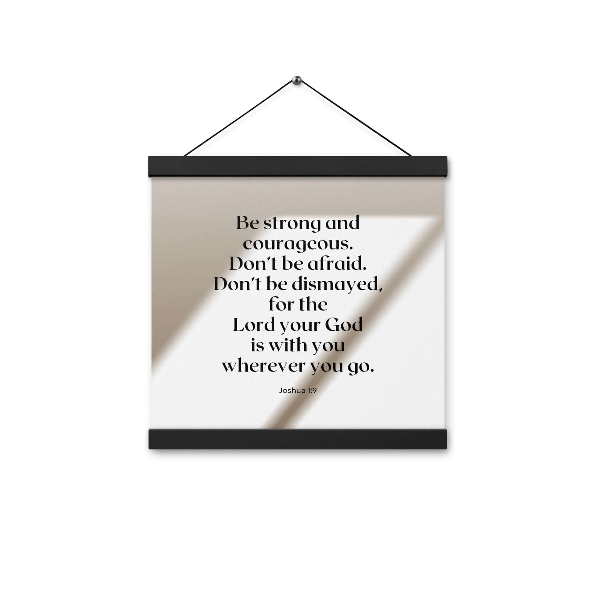 Joshua 1:9 Bible Verse, for the Lord Enhanced Matte Paper Poster With Hanger Wall Art