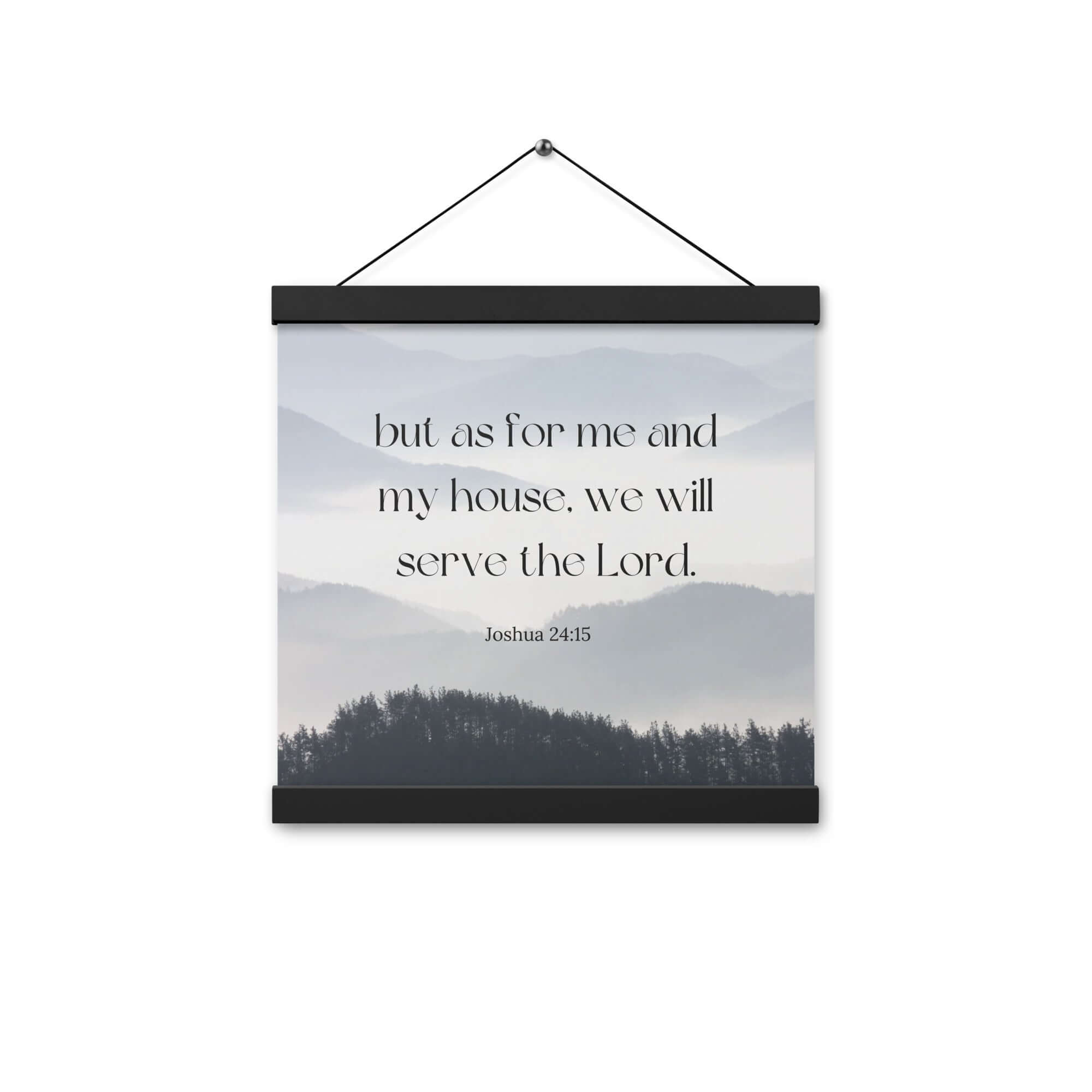 Joshua 24:15 Bible Verse, whom you Enhanced Matte Paper Poster With Hanger Wall Art