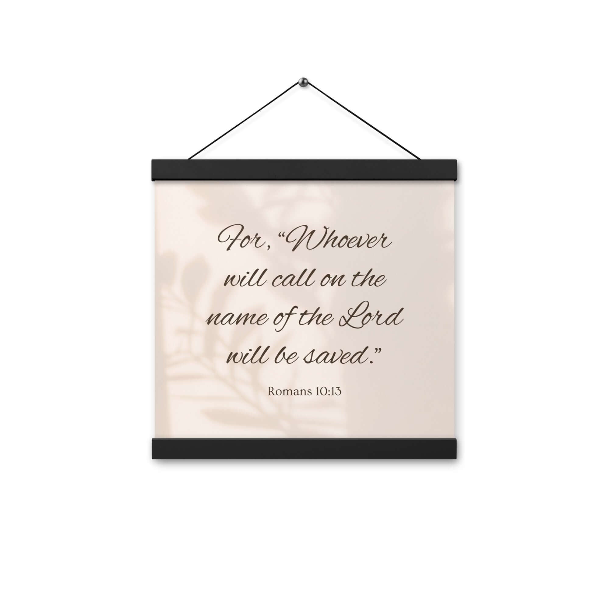 Romans 10:13 Bible Verse, Whoever Enhanced Matte Paper Poster With Hanger Wall Art