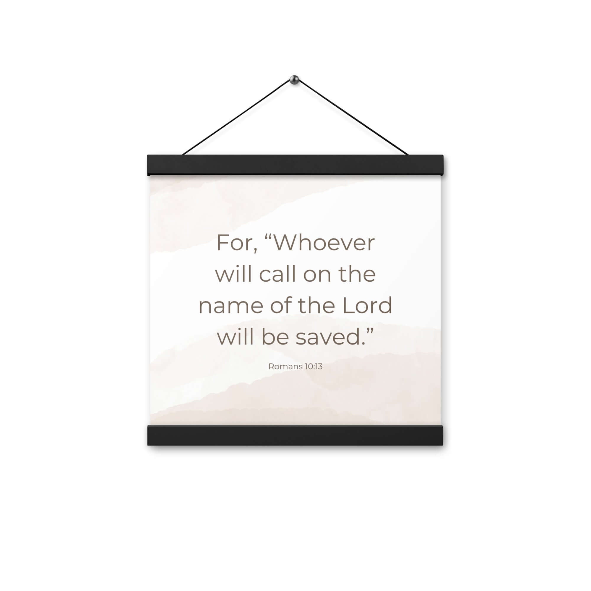 Romans 10:13 Bible Verse, the name Enhanced Matte Paper Poster With Hanger Wall Art