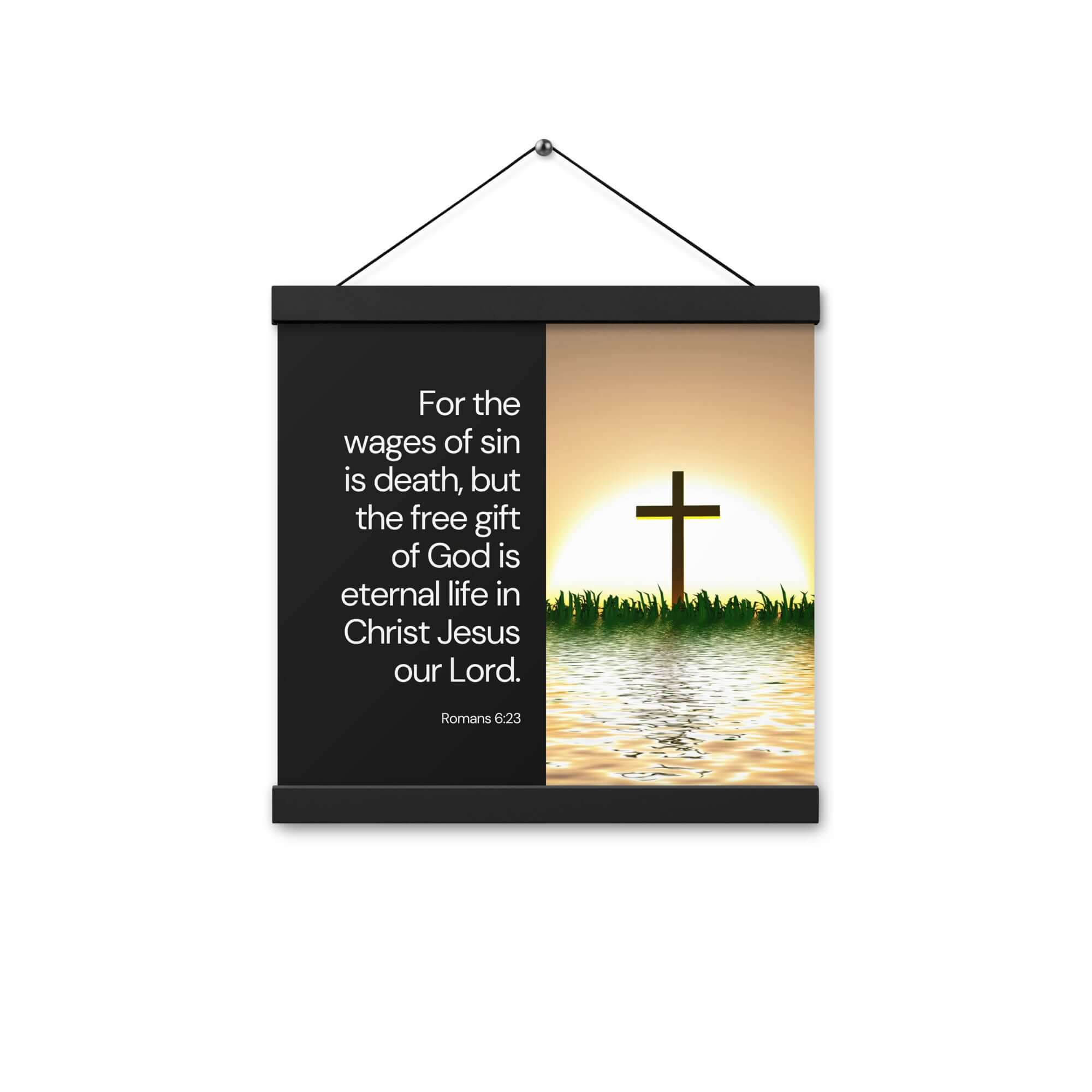 Romans 6:23 Bible Verse, the wages Enhanced Matte Paper Poster With Hanger Wall Art