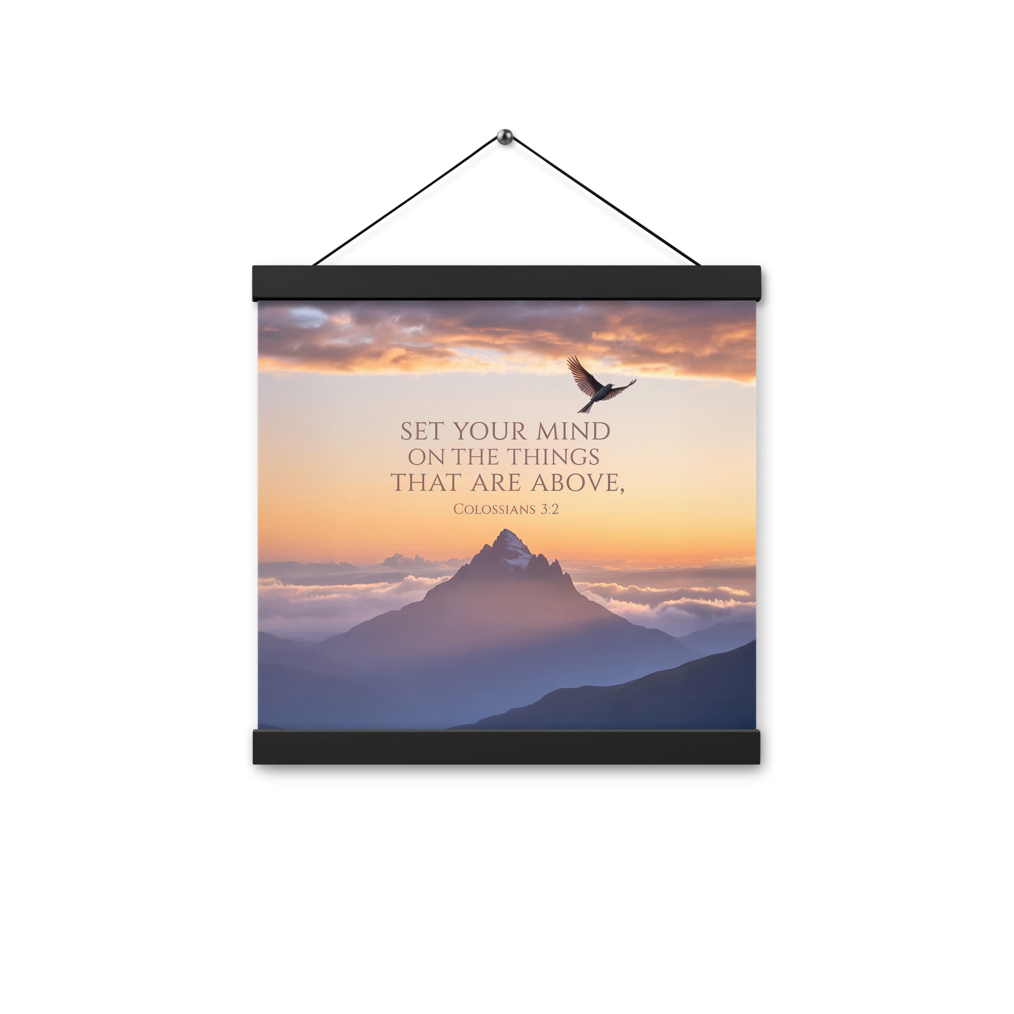 Colossians 3:2 Bible Verse are above Enhanced Matte Paper Poster With Hanger