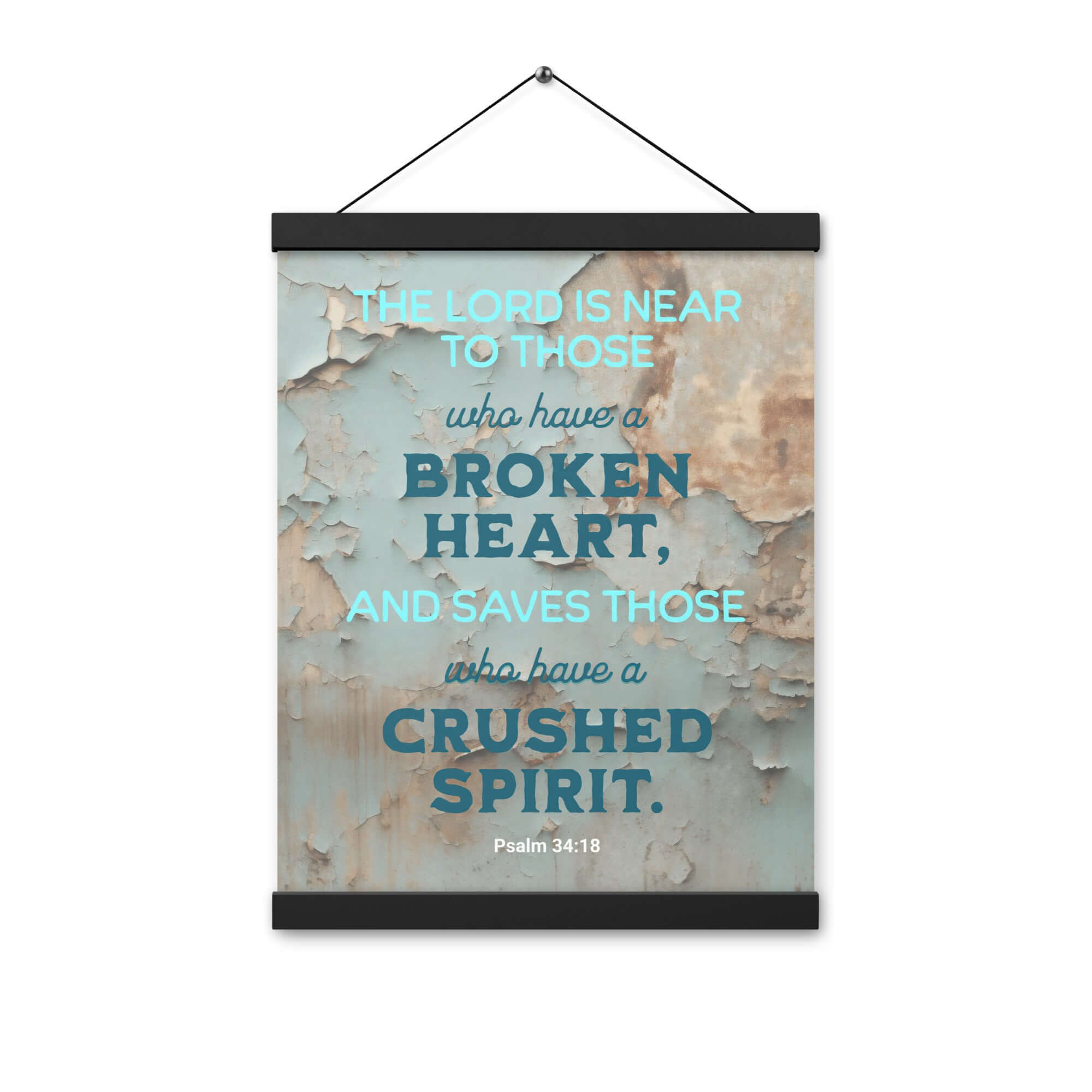 Psalm 34:18 Bible Verse, The LORD is Near Enhanced Matte Paper Poster With Hanger Wall Art