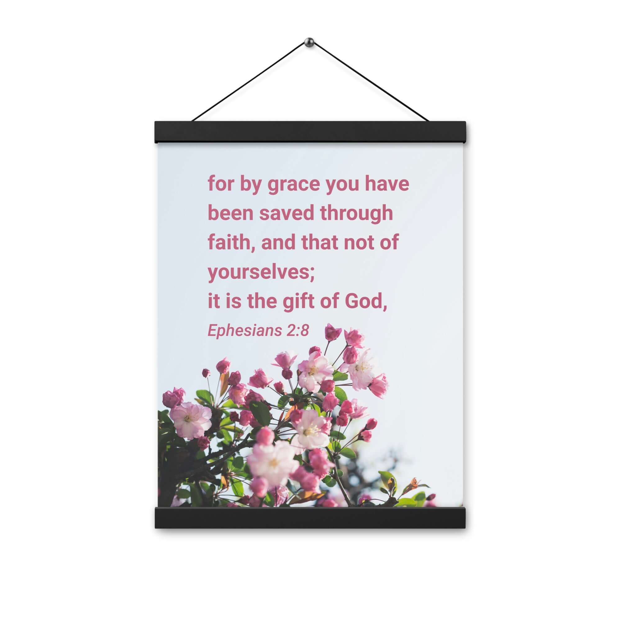 Ephesians 2:8 Bible Verse, saved through faith Enhanced Matte Paper Poster With Hanger Wall Art
