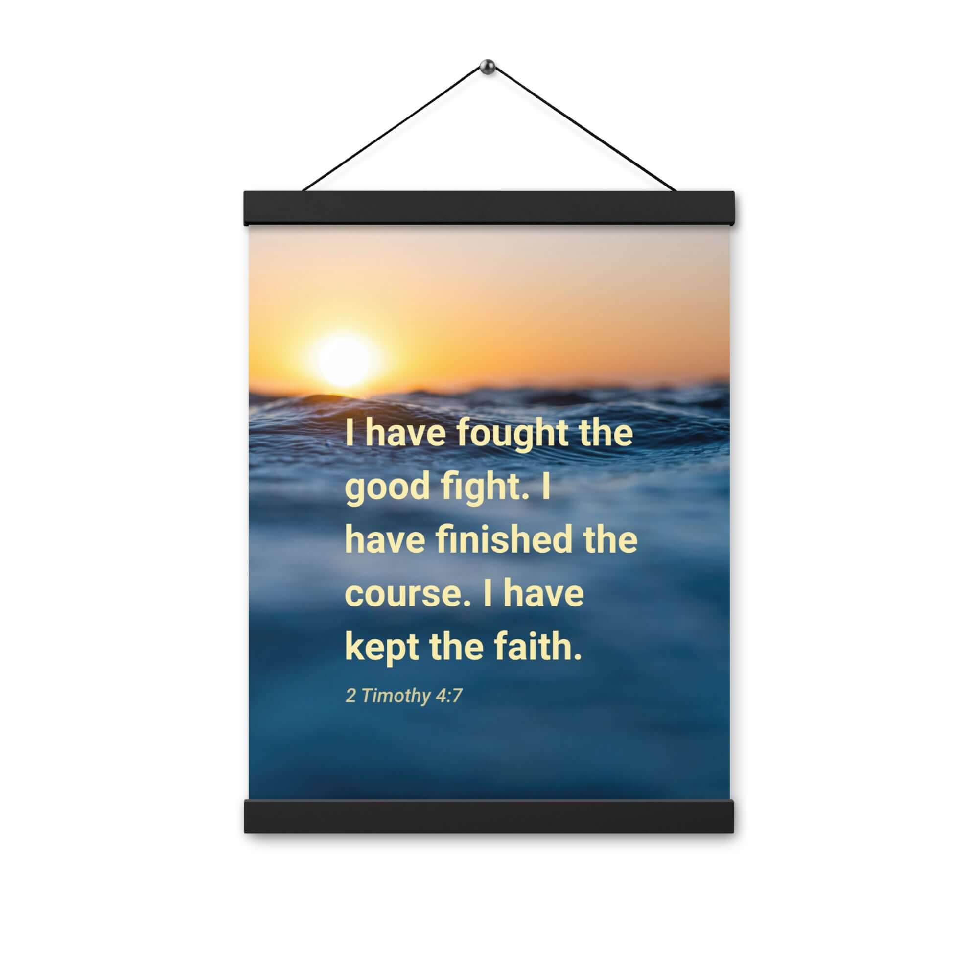 2 Timothy 4:7 Bible Verse, kept the faith Enhanced Matte Paper Poster With Hanger Wall Art