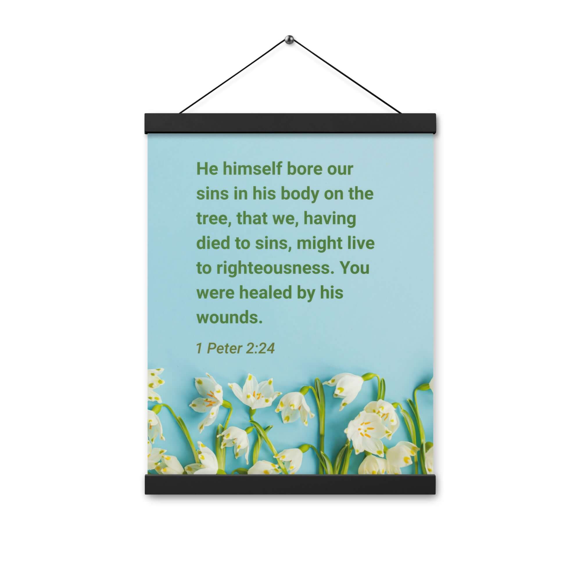 1 Peter 2:24 Bible Verse, healed by His wounds Enhanced Matte Paper Poster With Hanger Wall Art
