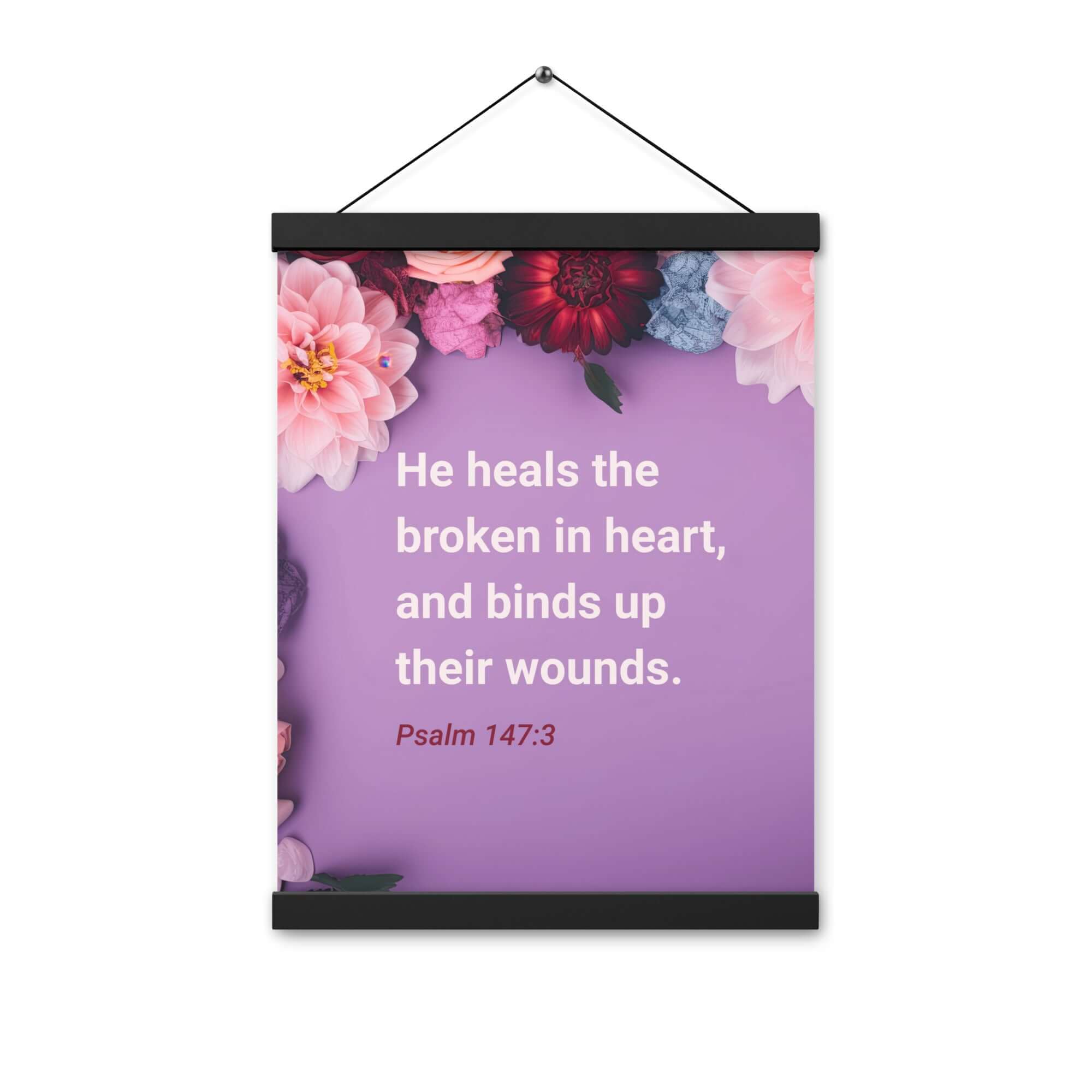 Psalm 147:3 Bible Verse, He heals the broken Enhanced Matte Paper Poster With Hanger Wall Art
