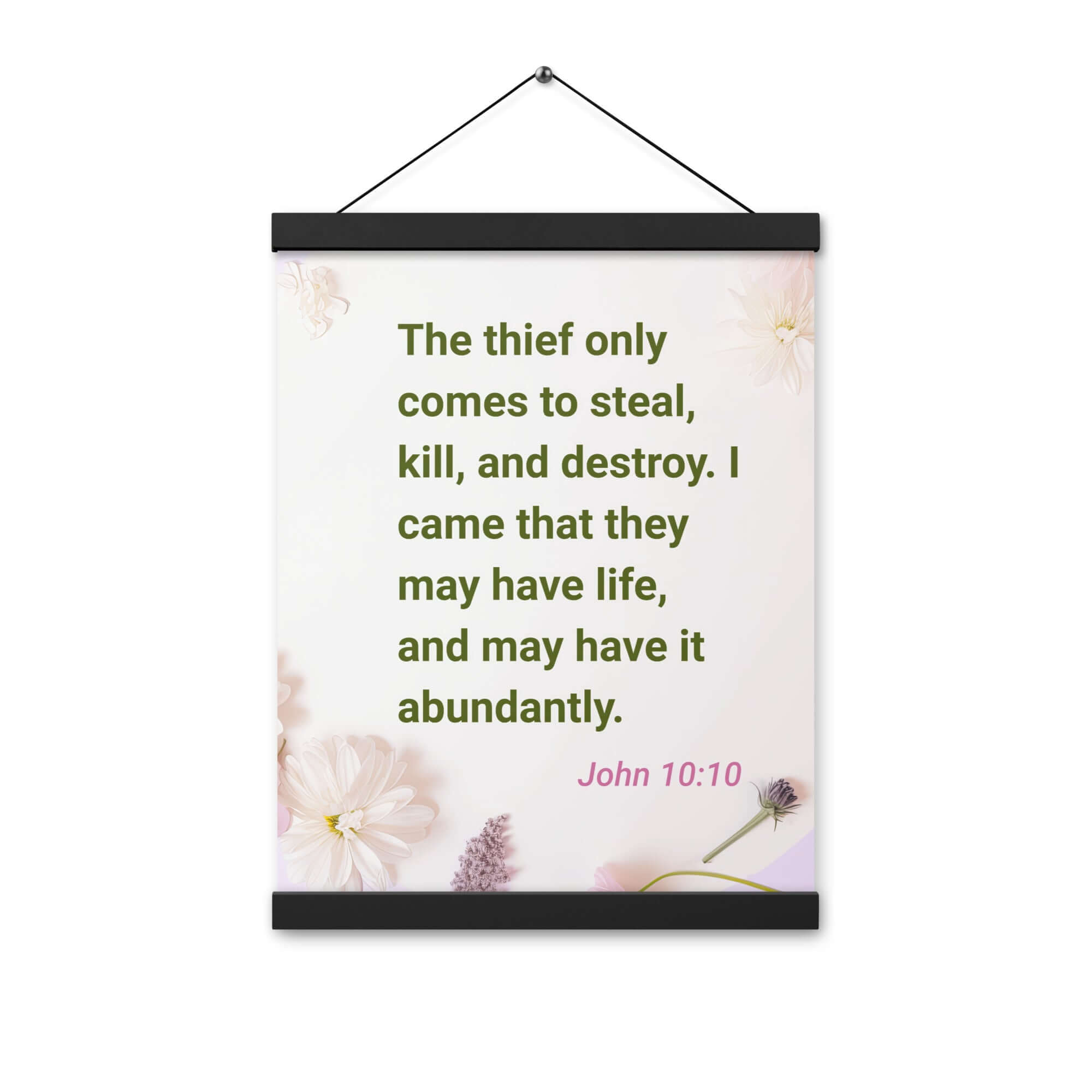 John 10:10 Bible Verse, Abundant Life Enhanced Matte Paper Poster With Hanger Wall Art