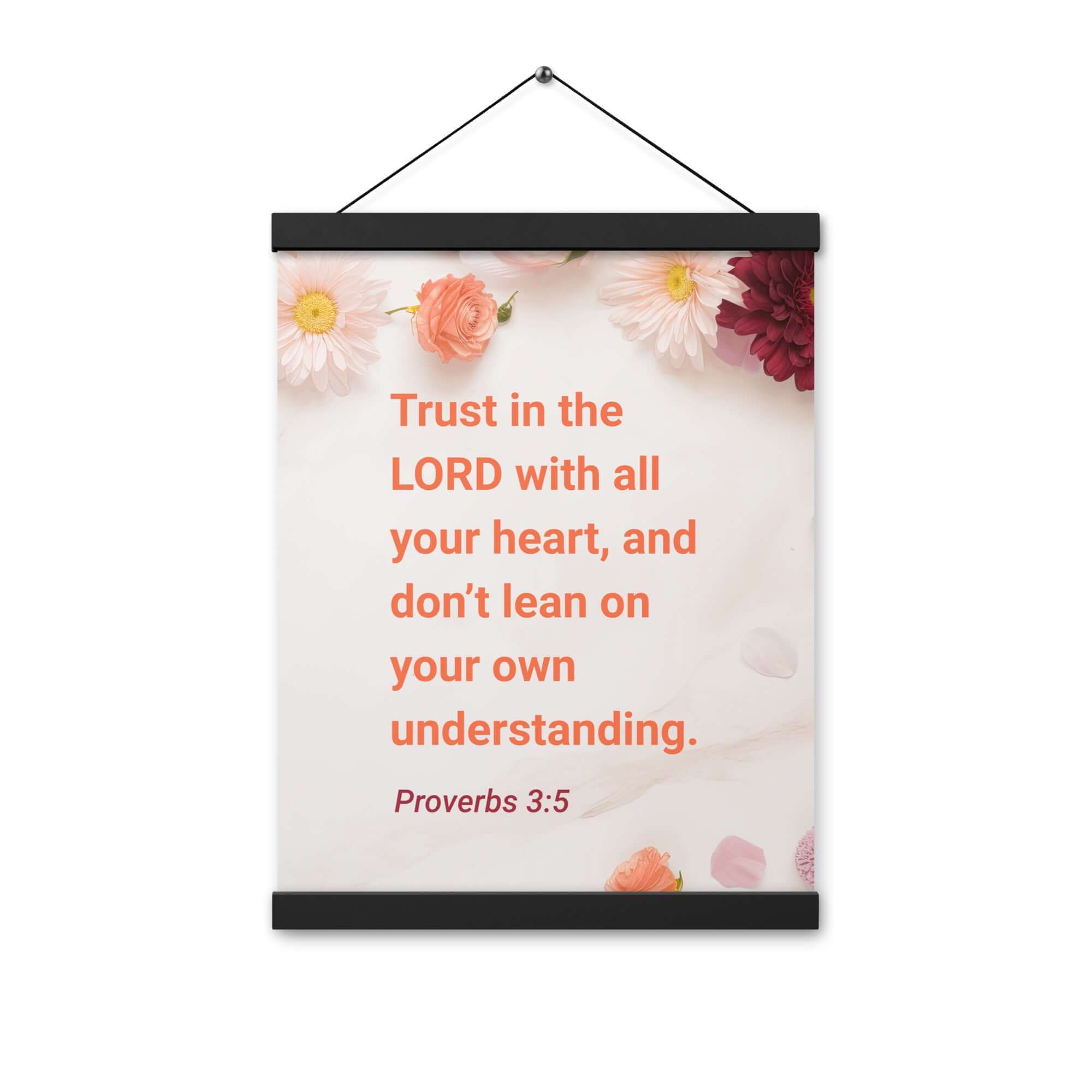 Proverbs 3:5 Bible Verse, Trust in the LORD Enhanced Matte Paper Poster With Hanger Wall Art