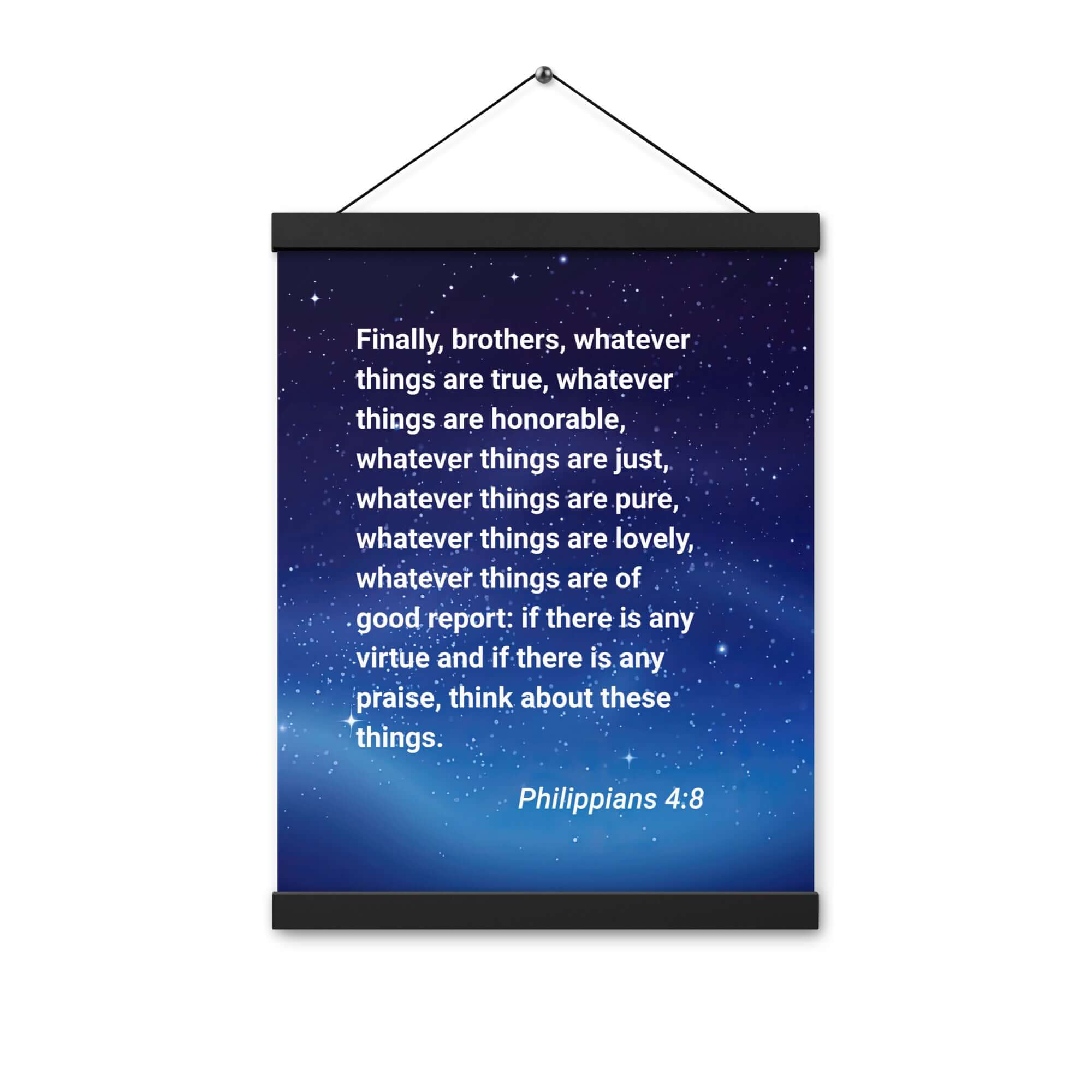 Philippians 4:8 Bible Verse, Think these things Enhanced Matte Paper Poster With Hanger Wall Art