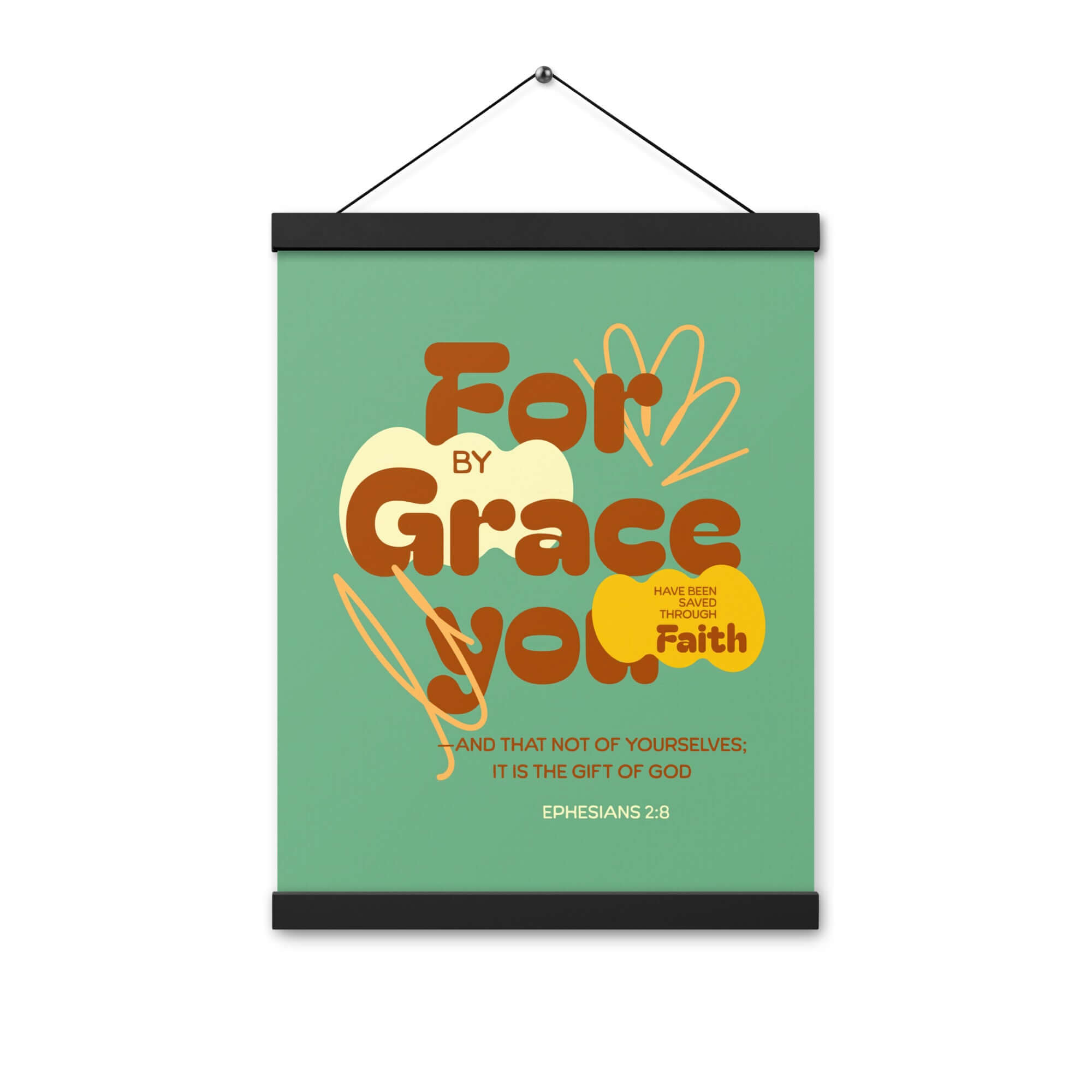 Ephesians 2:8 Bible Verse, for by grace Enhanced Matte Paper Poster With Hanger Wall Art