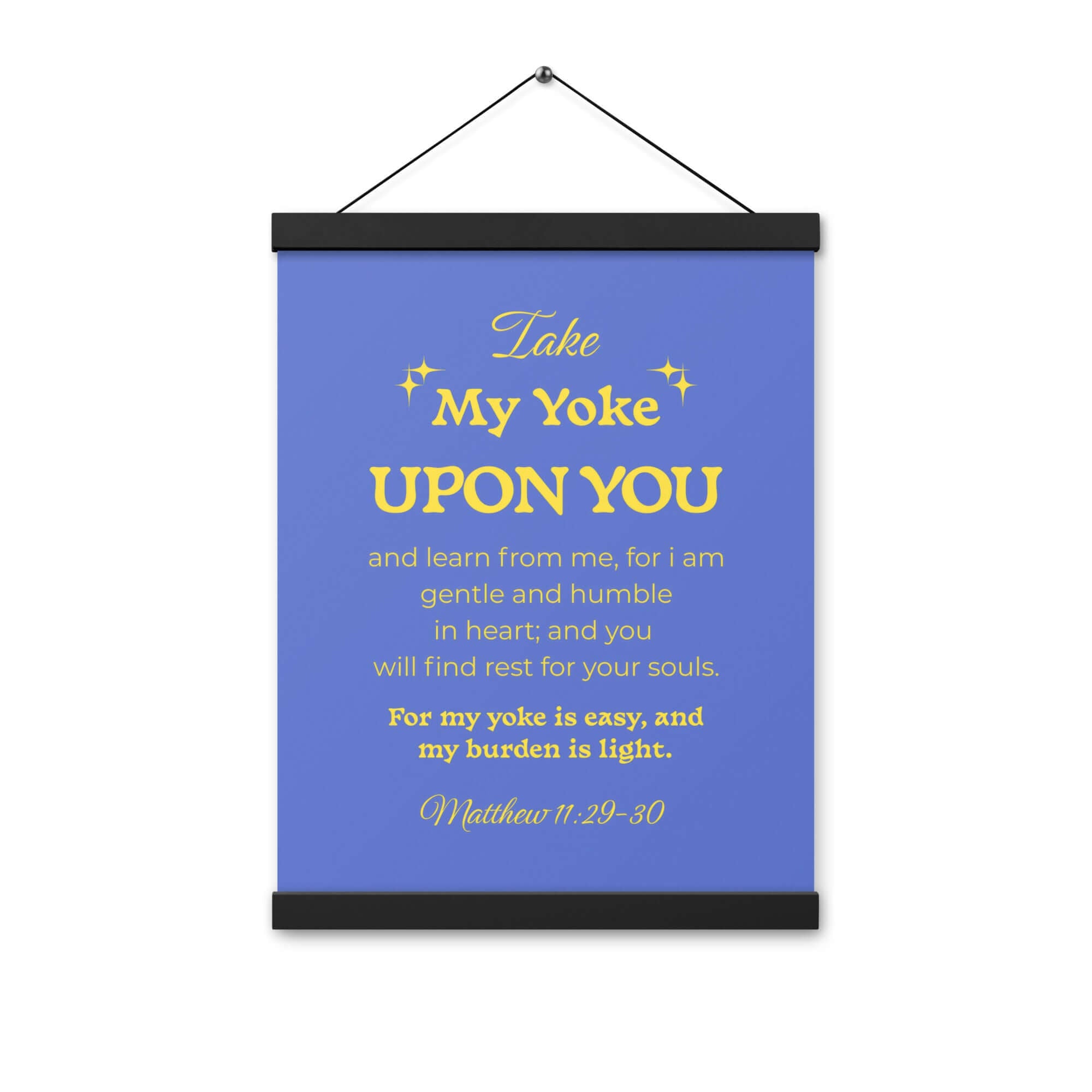 Matthew 11:29-30 Bible Verse, Take my yoke Enhanced Matte Paper Poster With Hanger Wall Art