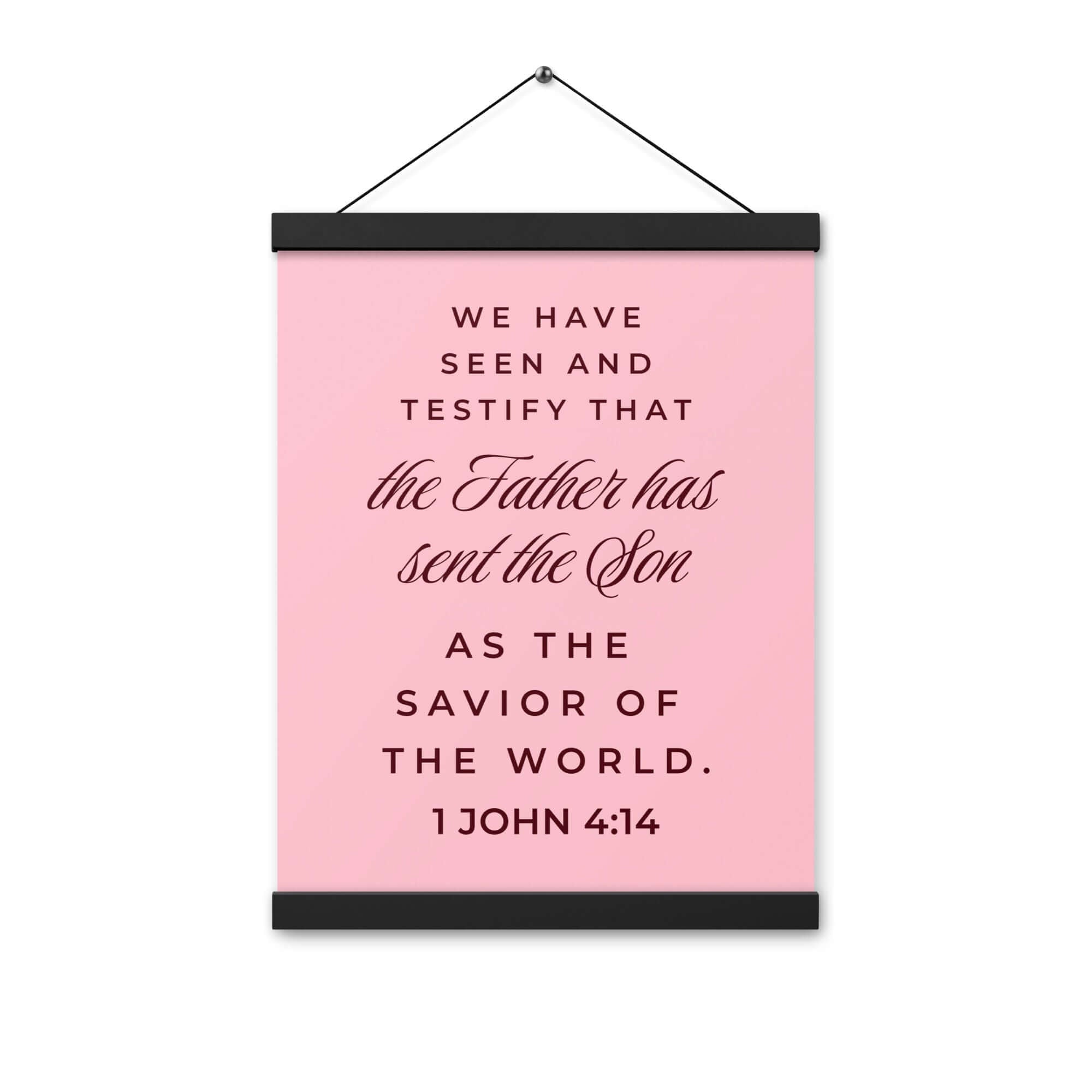1 John 4:14 Bible Verse, We have seen Enhanced Matte Paper Poster With Hanger Wall Art