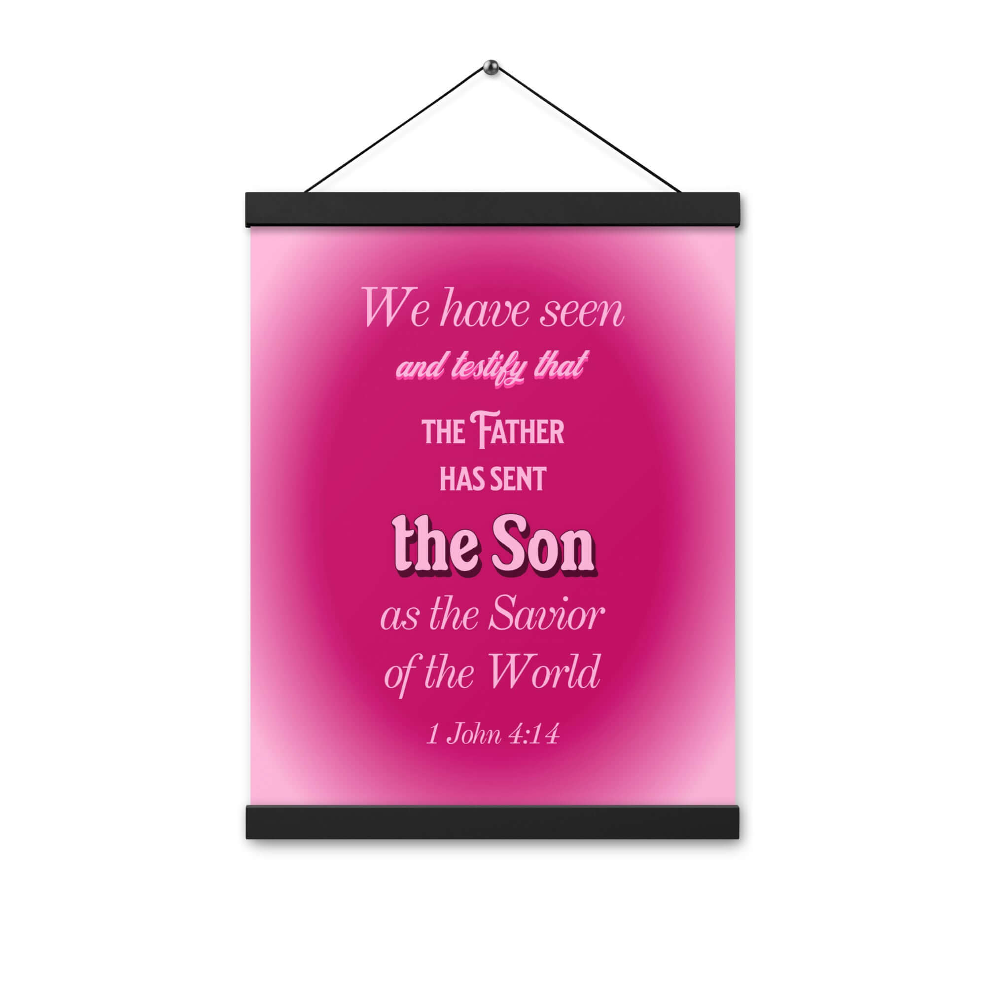 1 John 4:14 Bible Verse, that the Father Enhanced Matte Paper Poster With Hanger Wall Art