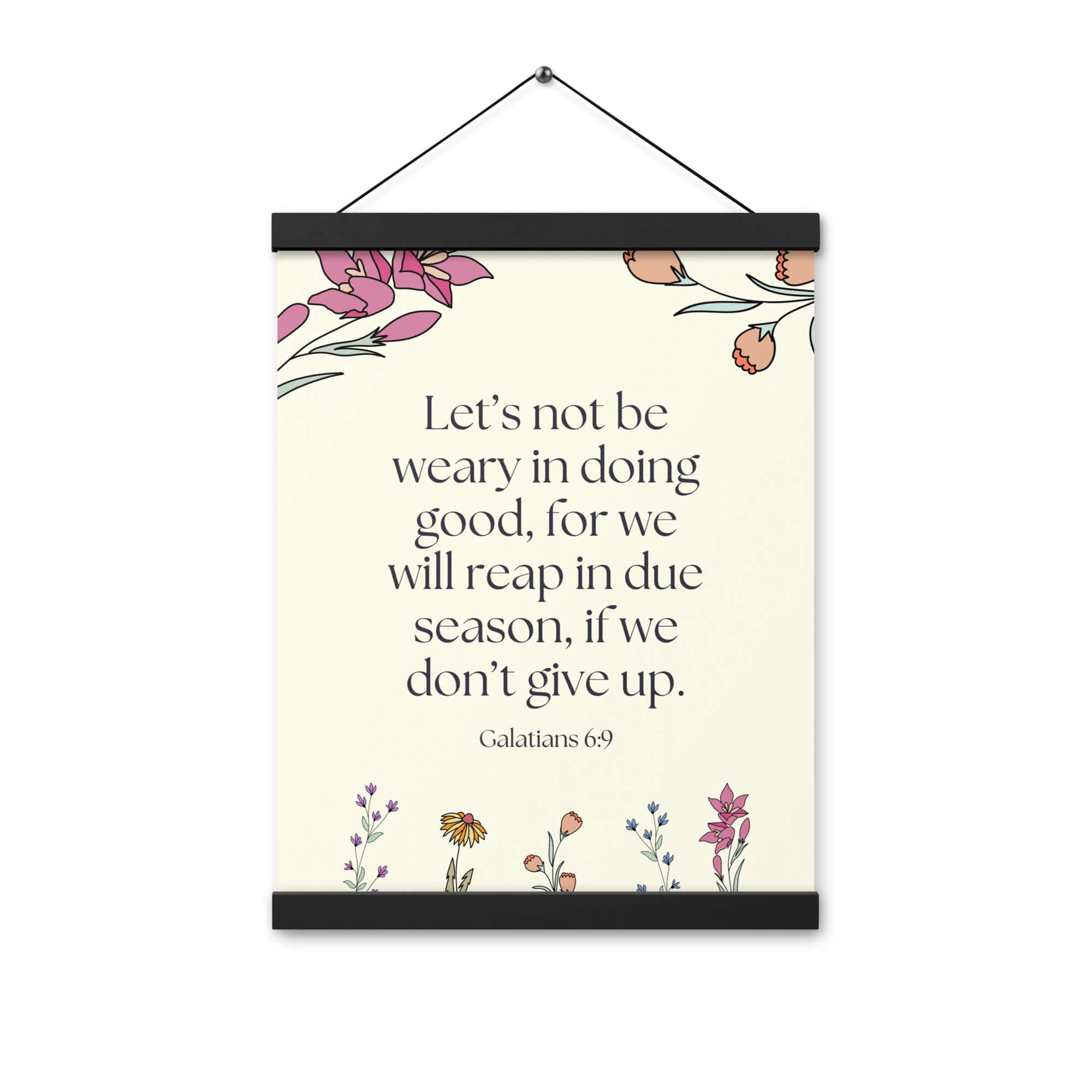 Galatians 6:9 Bible Verse, in doing good Enhanced Matte Paper Poster With Hanger Wall Art