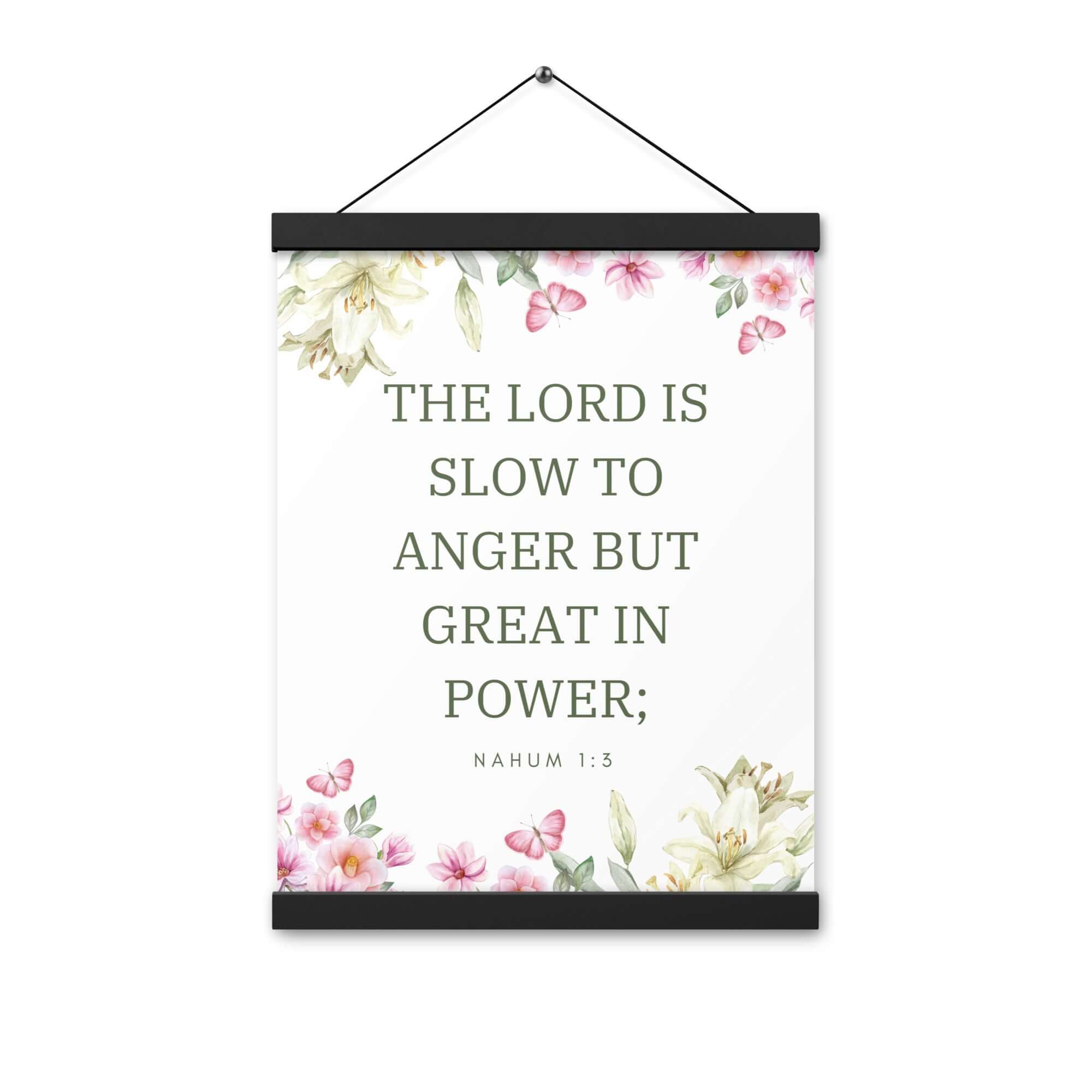Nahum 1:3 Bible Verse, slow to anger Enhanced Matte Paper Poster With Hanger Wall Art